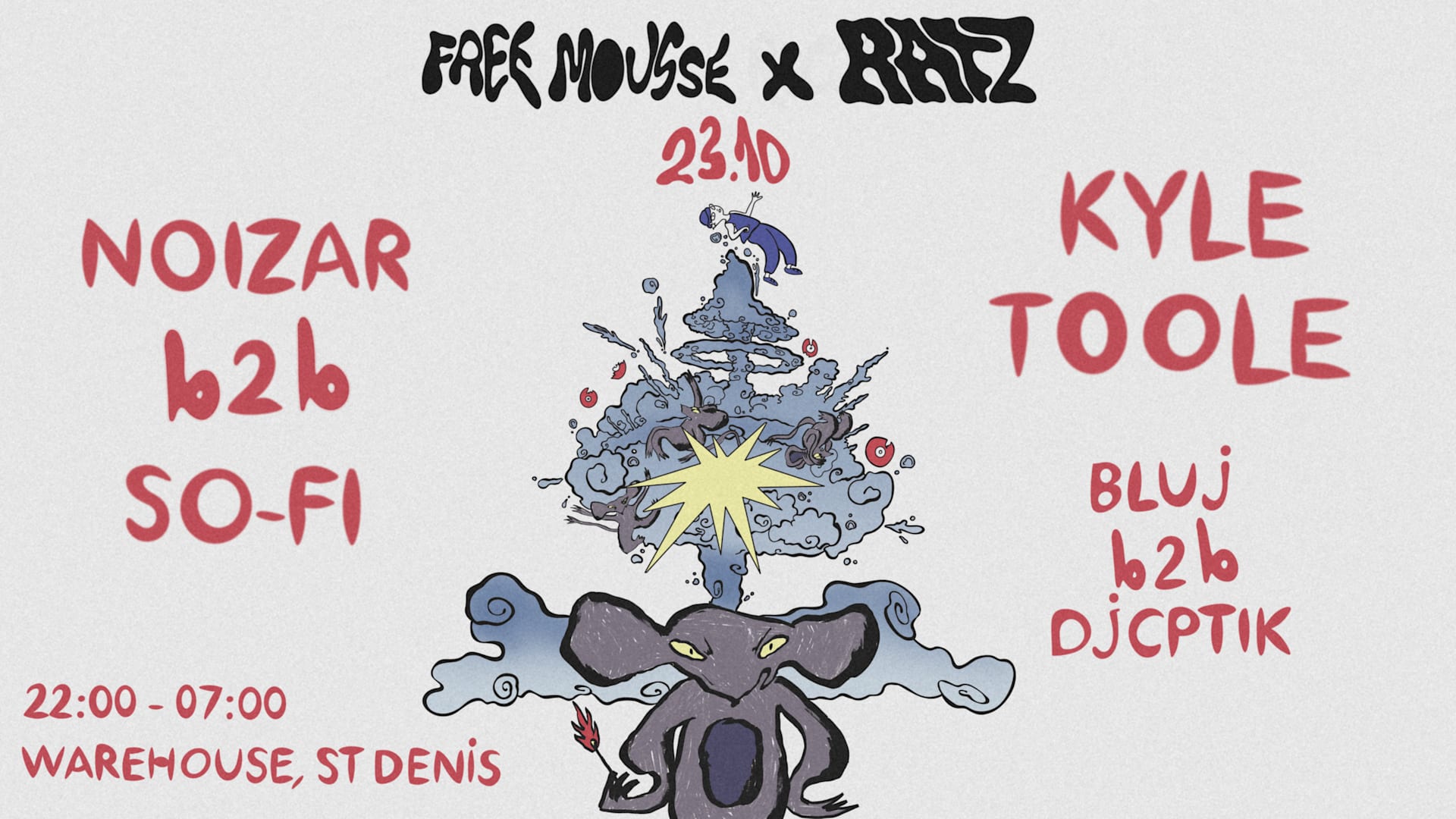 Free Mousse X Ratz : Kyle Toole, Noizar & So-Fi