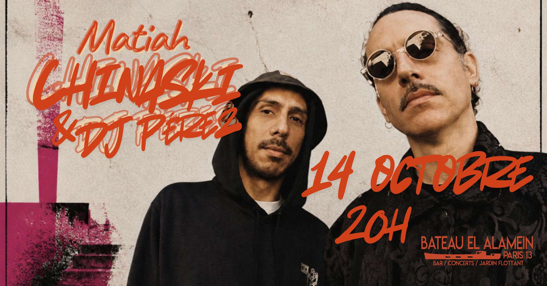 Mer 14/10 - Dj Perez + Matiah Chinaski