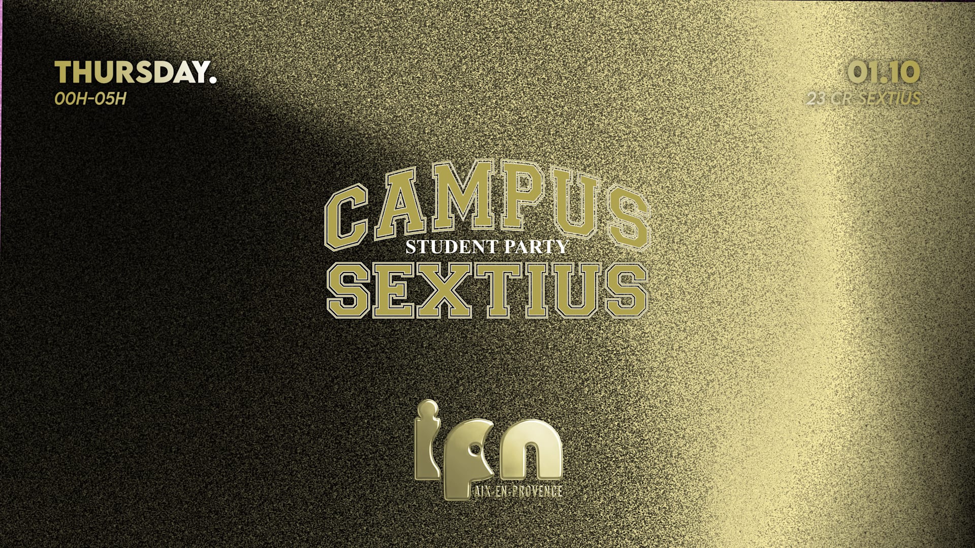 Campus Sextius By Ipn : Student Party 01.10