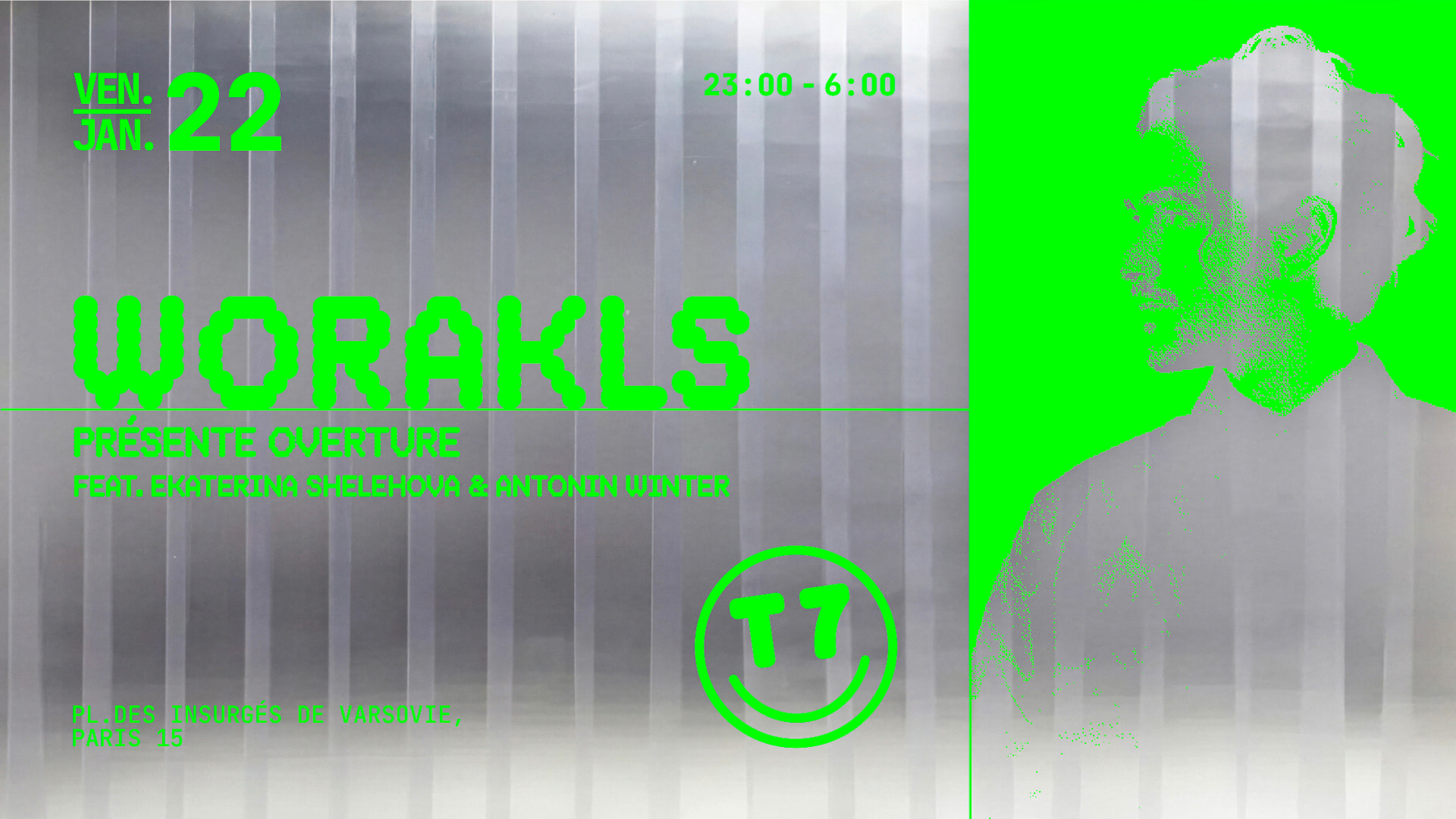 T7 : Worakls Présente Overture