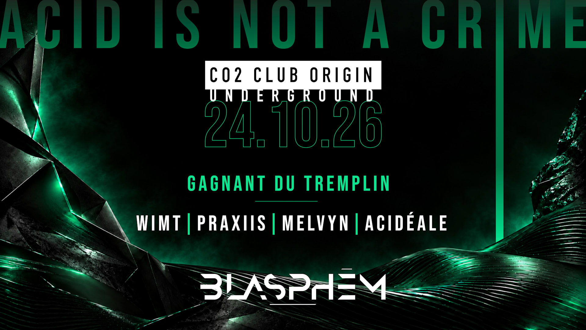 Blasphēm X Co2 Club Origin Underground #3