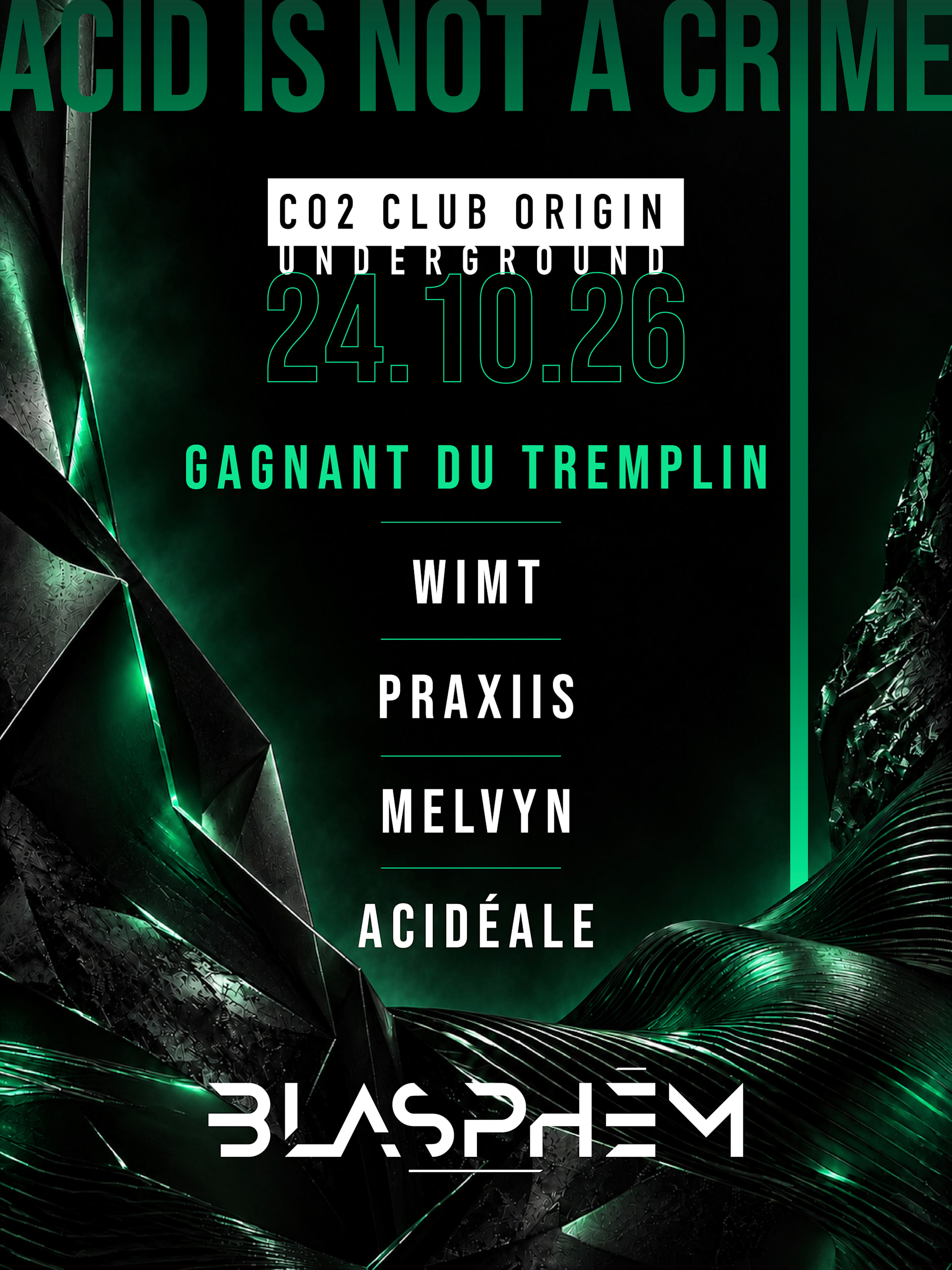 Blasphēm X Co2 Club Origin Underground #3