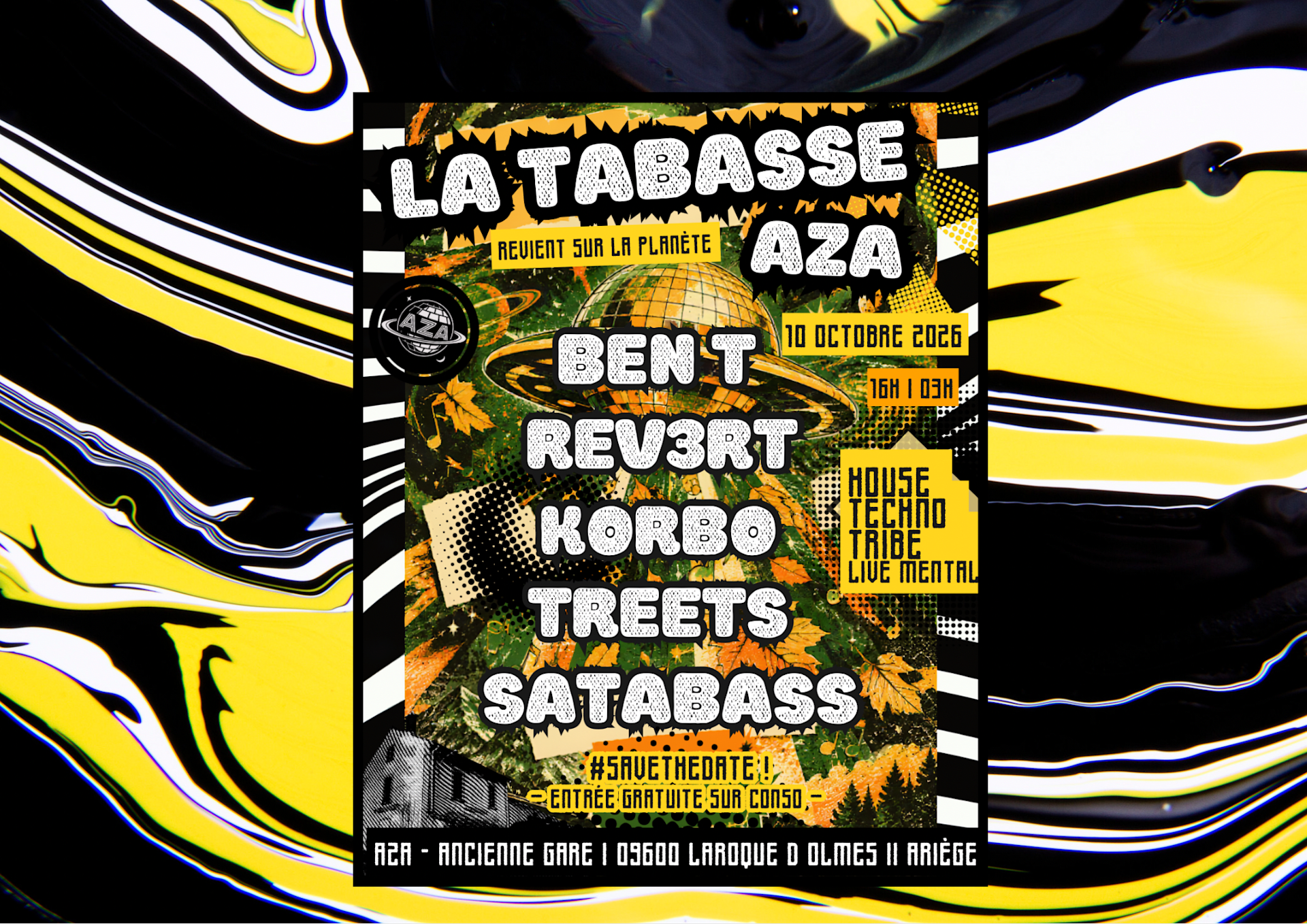 La Tabasse X Aza [16h|03h] House•Techno•Tribe•Mental !
