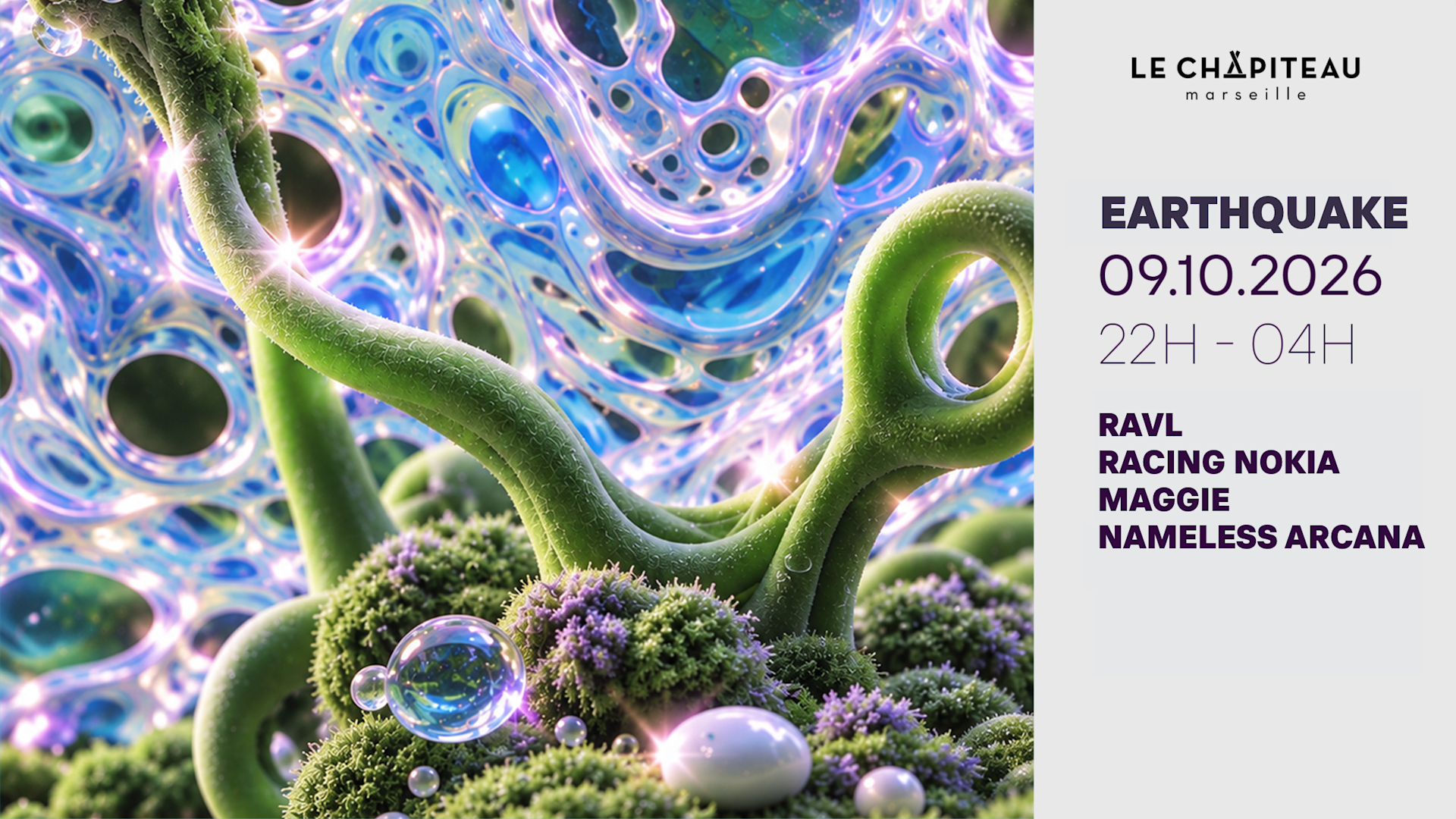 Earthquake W/ Ravl, Racing Nokia, Maggie & Nameless Arcana