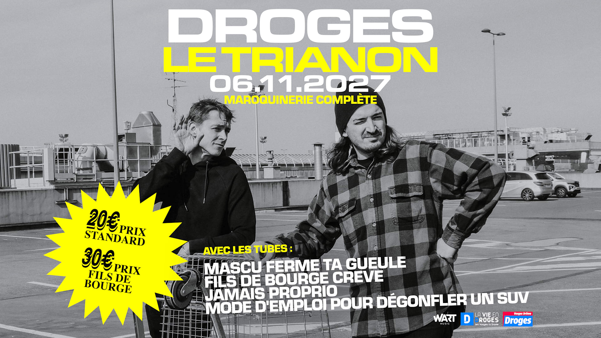 Droges - Le Trianon 06/11/2027
