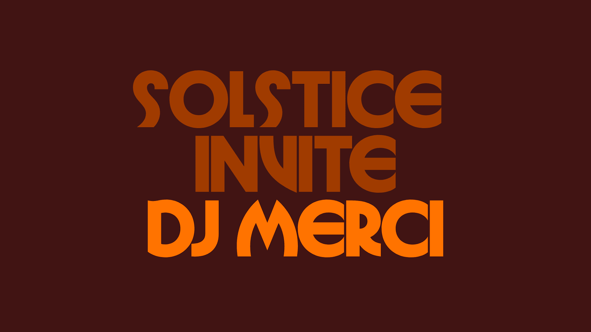 Solstice Invite Dj Merci