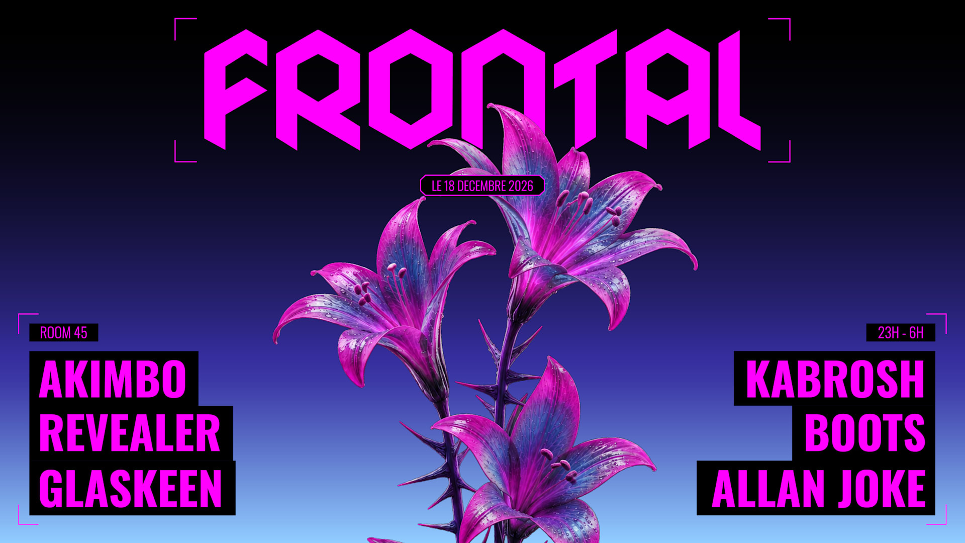 Frontal : Akimbo, Revealer, Glaskeen, Kabrosh...
