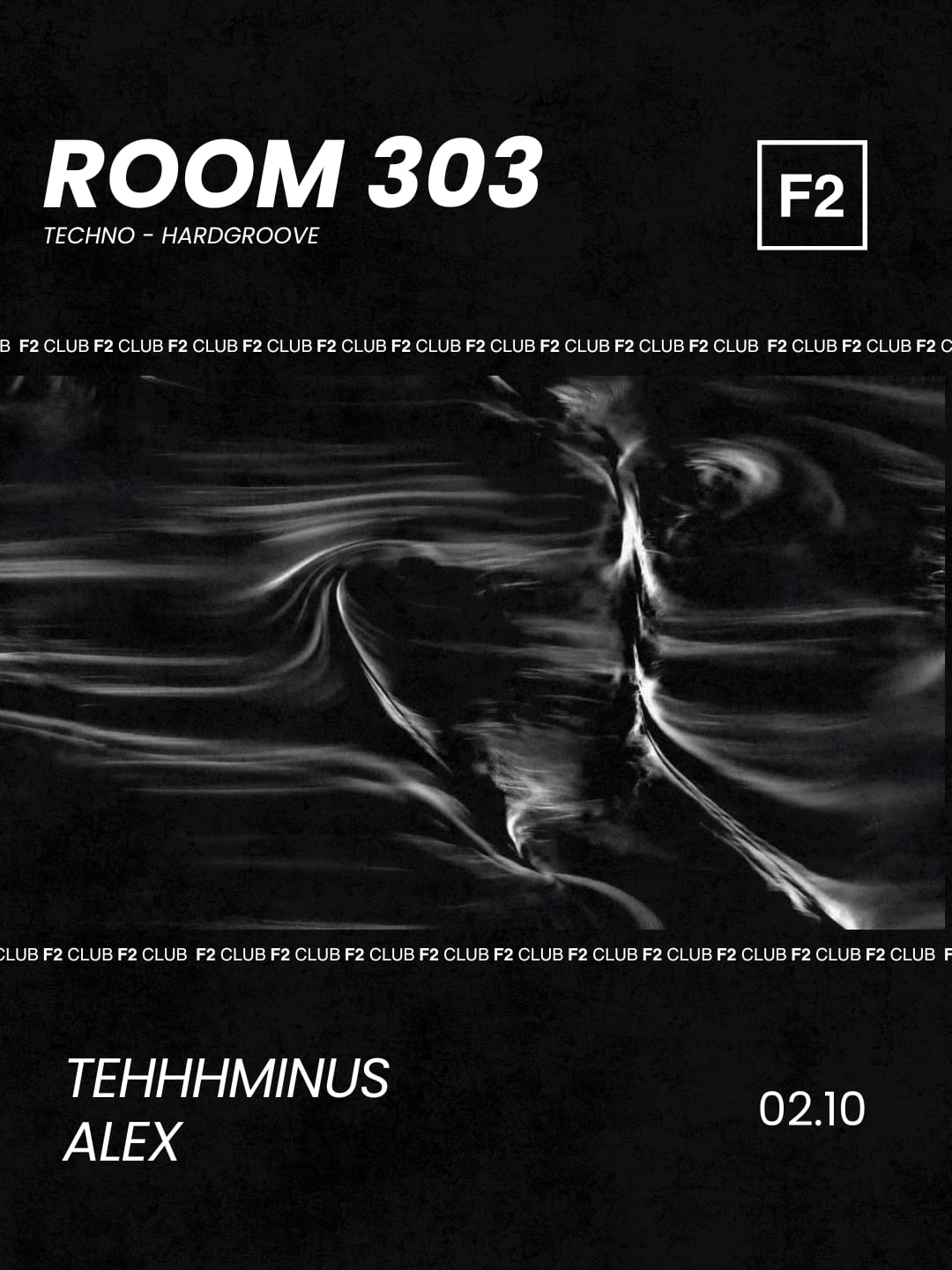F2 Club • Room 303 • Tehhhminus - Alex