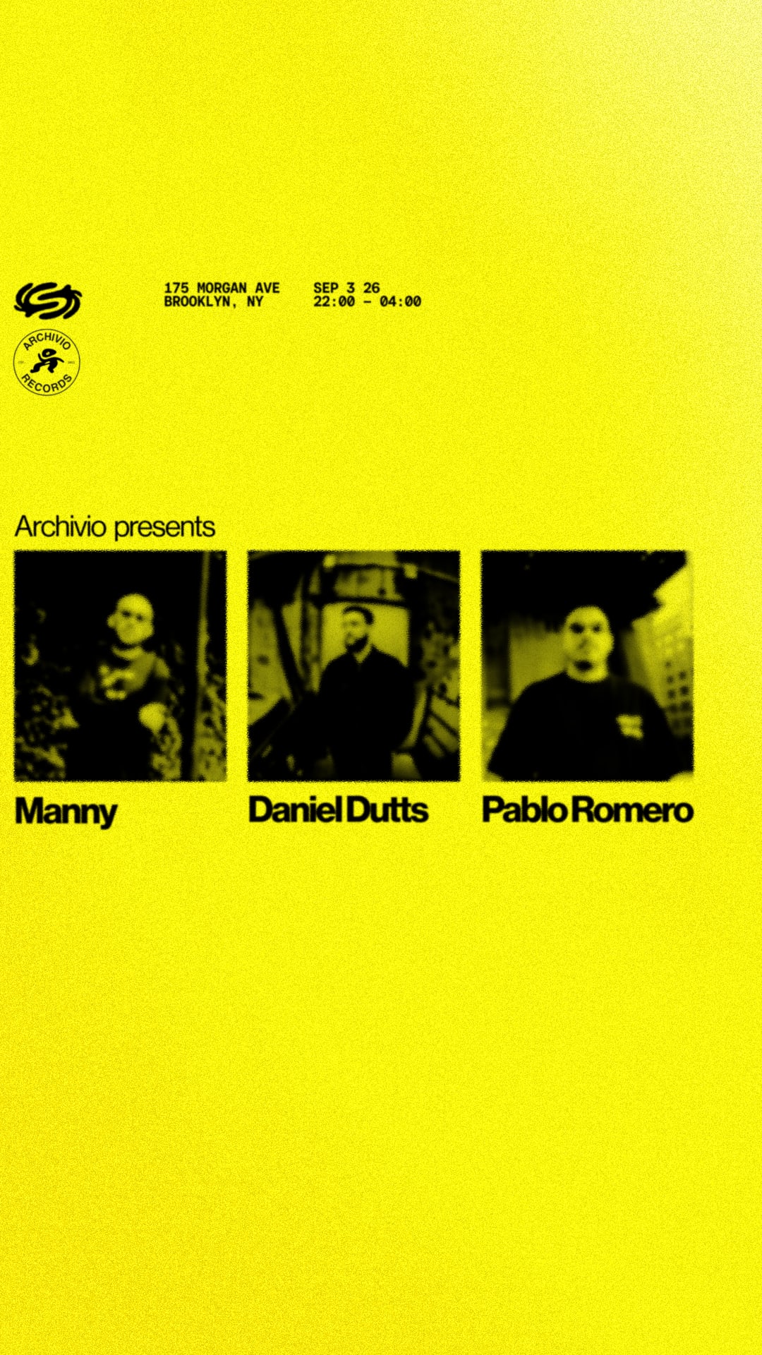 Archivio Presents: Manny, Pablo Romero & Daniel Dutts