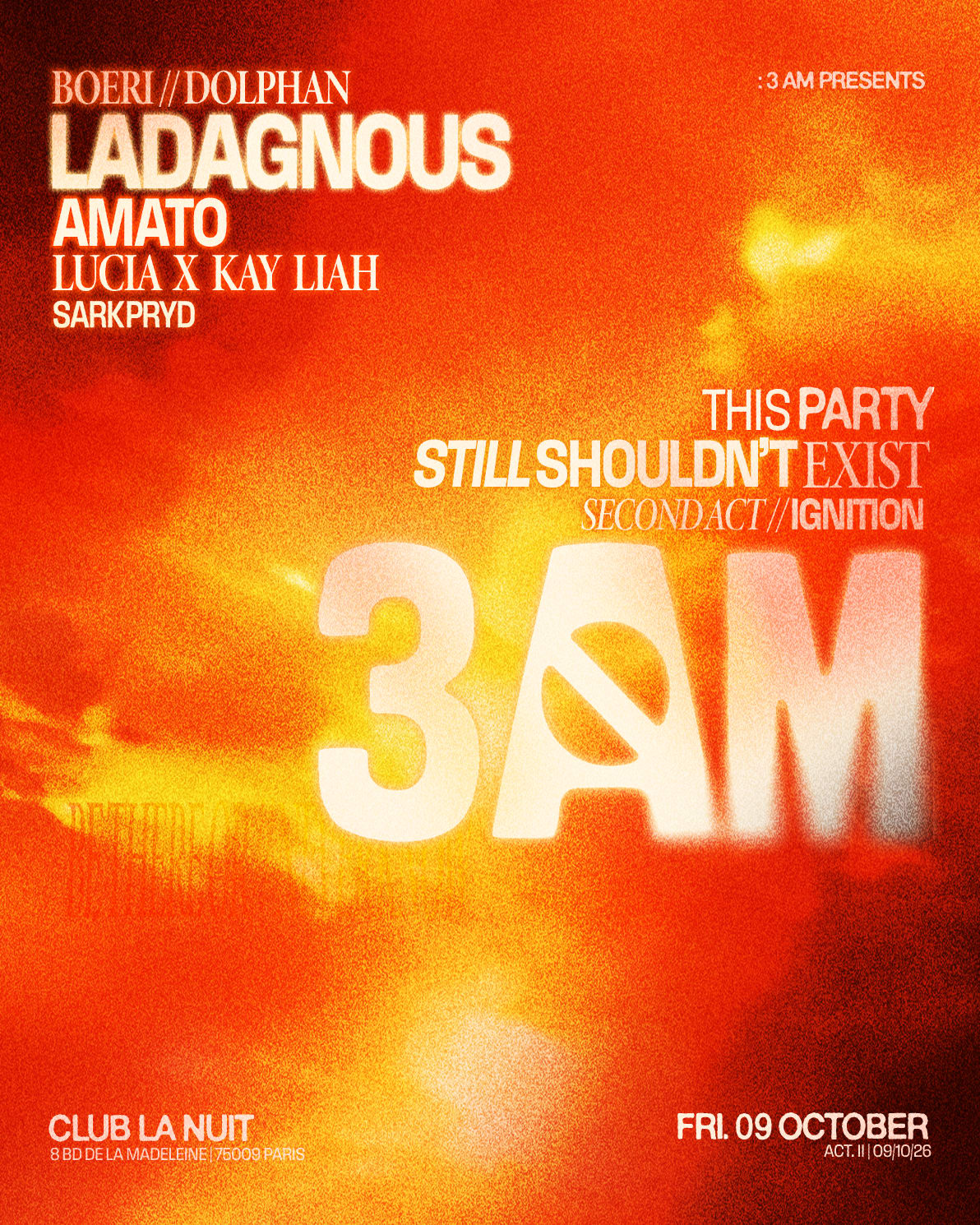 3am - Unique Party Experience Act II / Ignition