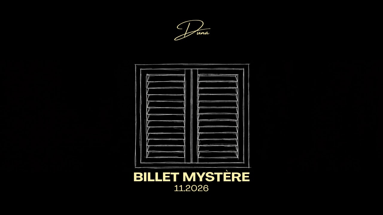 Duna Loge - Billet Mystère