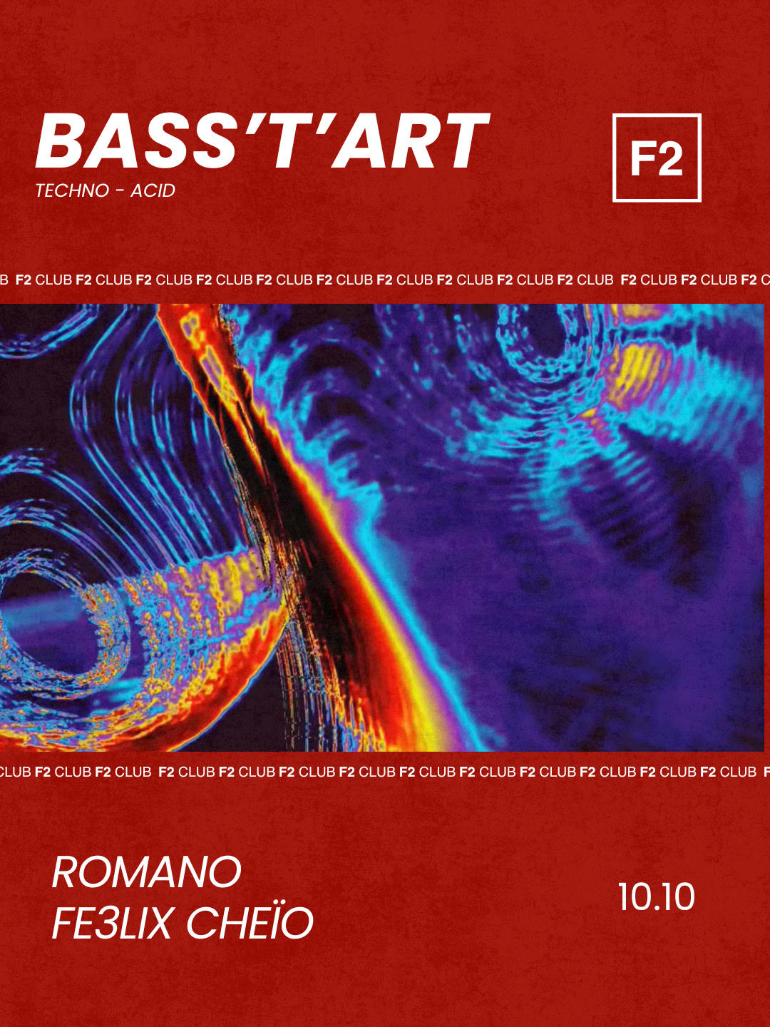 F2 Club • Bass’T’Art • Romano  - Fe3lix Cheïo
