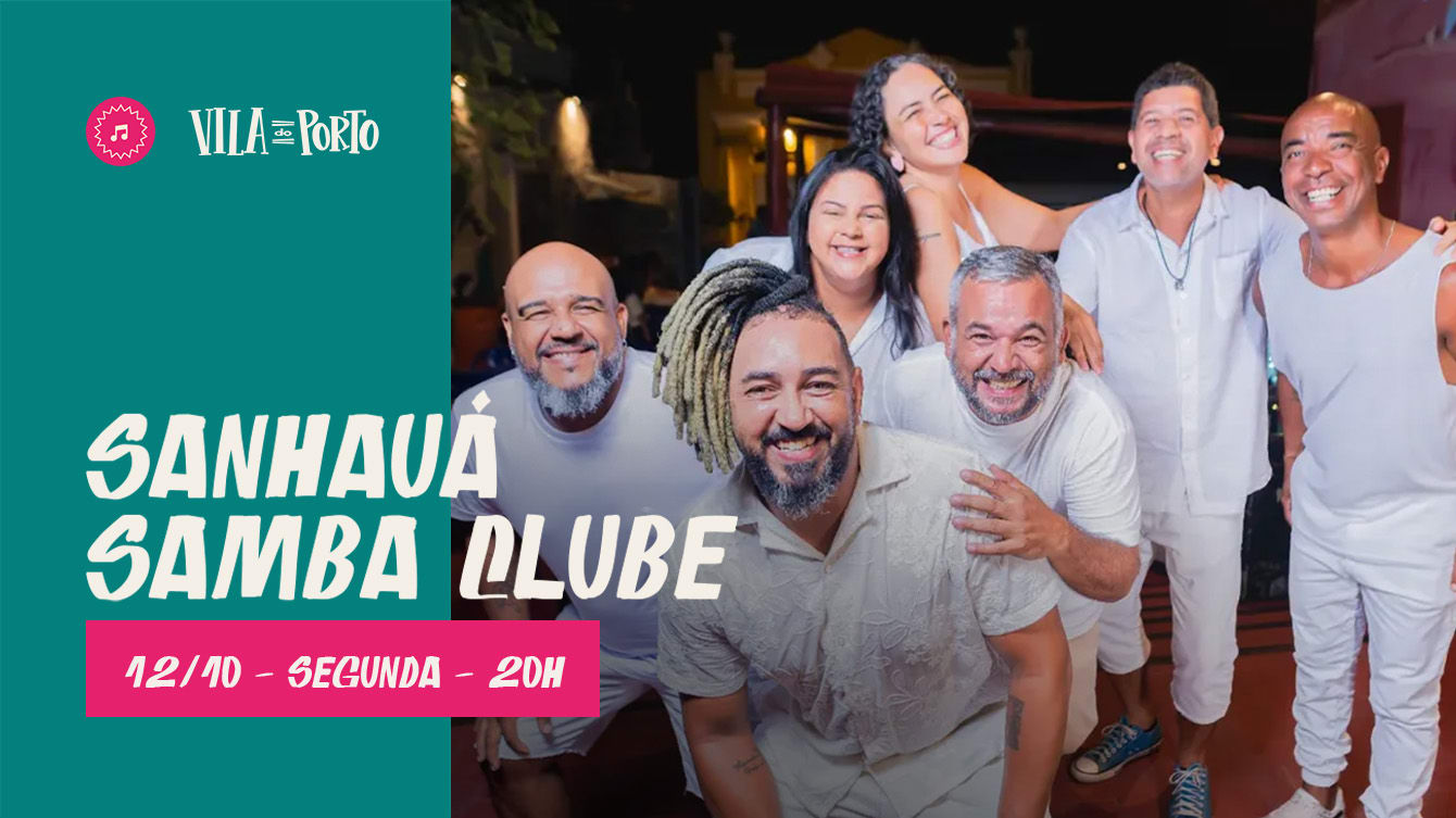 Sanhauá Samba Clube // 12.10 // Toda Segunda