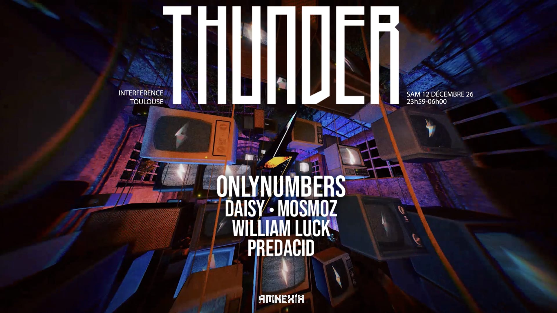 Thunder X Interference : Onlynumbers, William Luck, Daisy