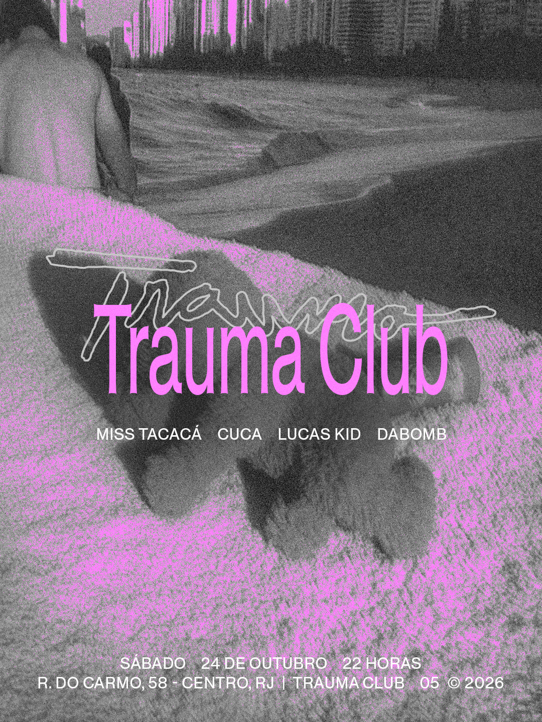 Trauma Club Com Miss Tacacá, Cuca E Mais…