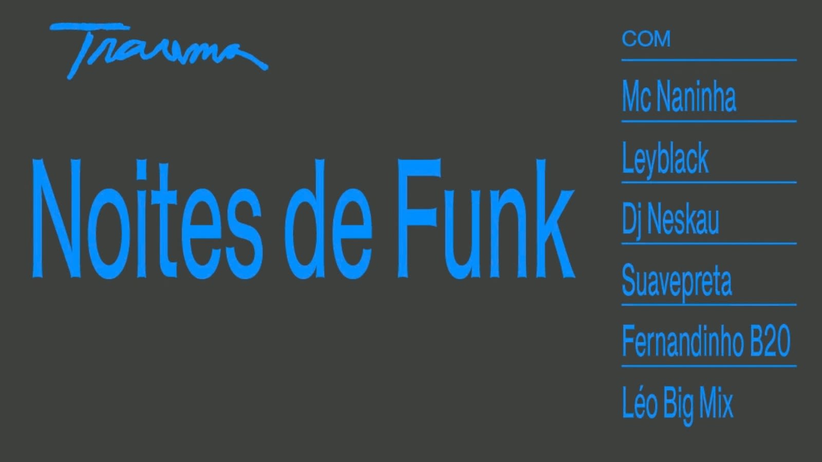 Noites De Funk Com Naninha, Leyblack, Neskau, Suave Preta E+