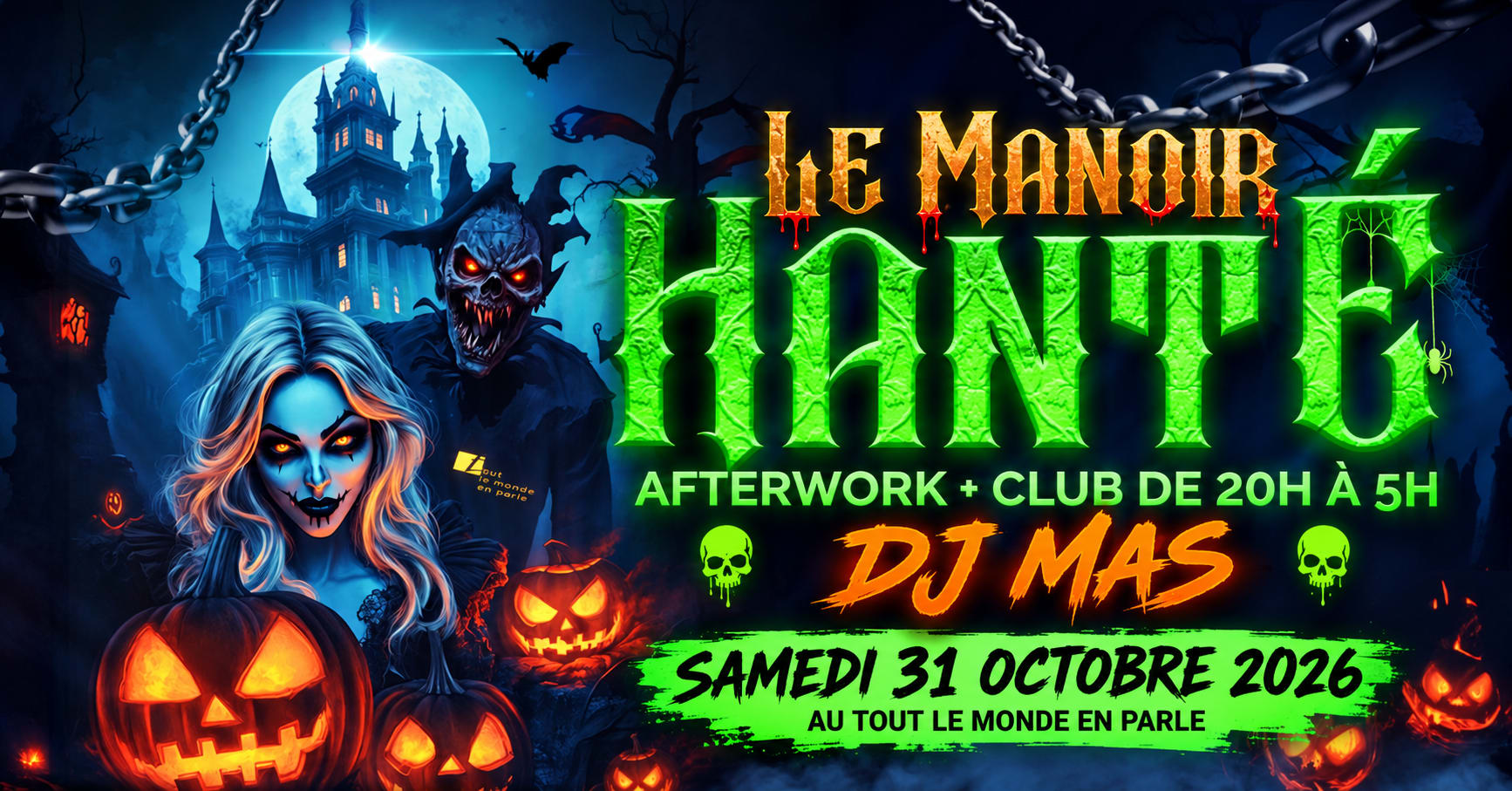 Halloween Le Manoir Hanté (Afterwork & Club