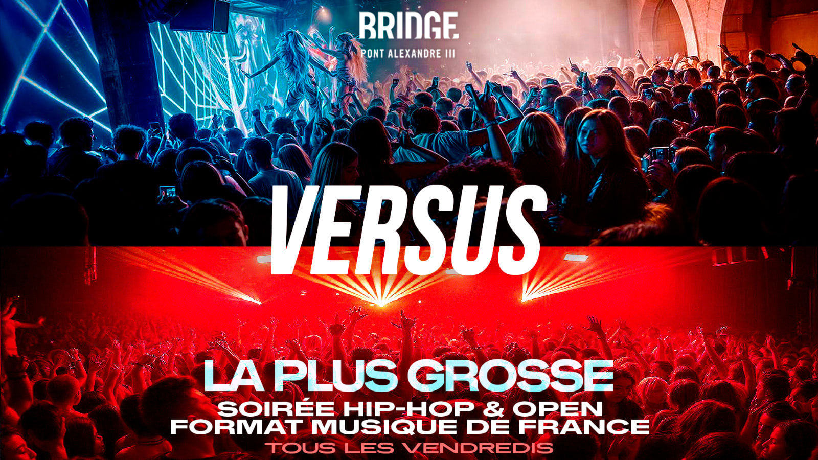 Bridge Club La + Grande Soirée Hip - Hop & Open Format 09-10