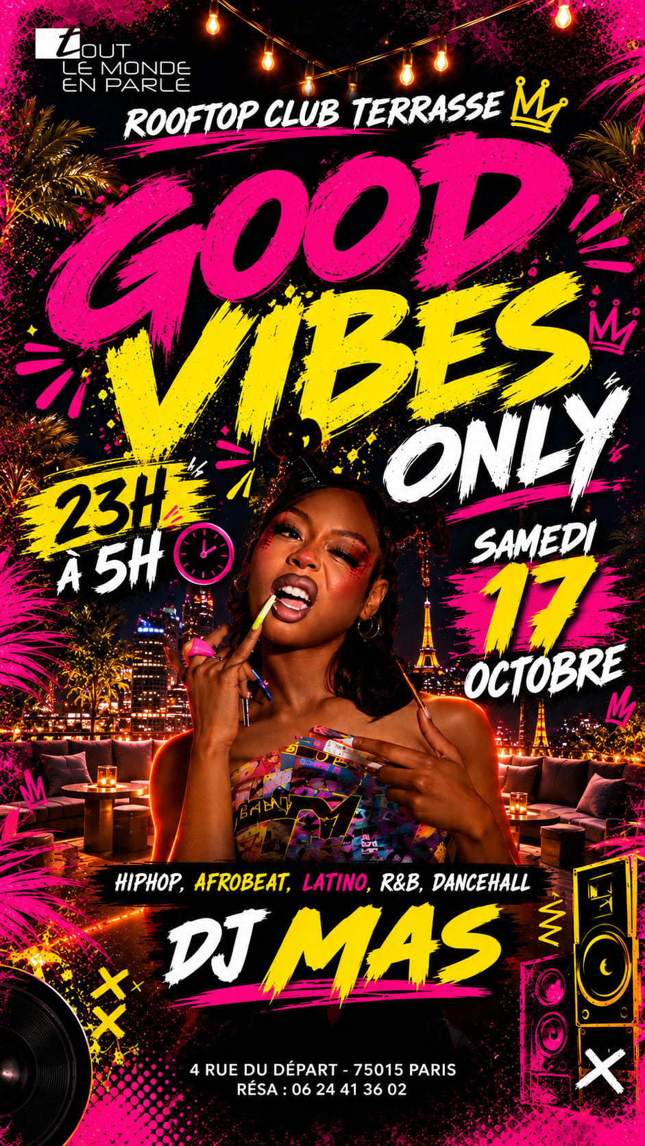 Good Vibes Only Club ,Hiphop,Afrobeat,Latino
