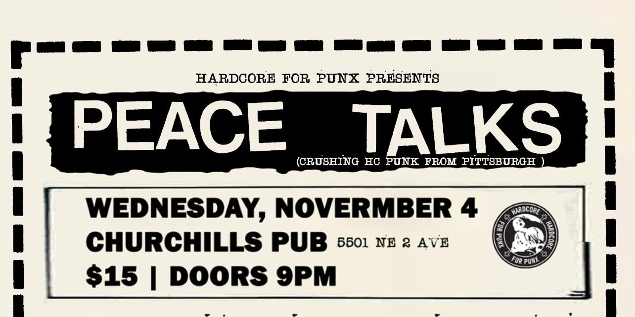11/04: Peace Talks (Pgh) At Churchills Pub