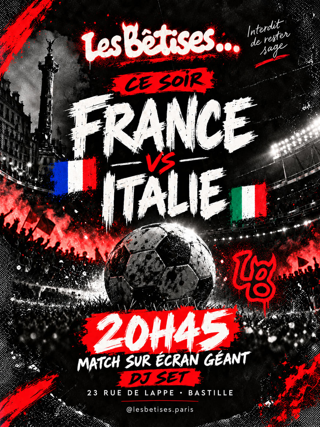 France 🇫🇷 Vs Italie 🇮🇹 • Écran Géant & Dj Set • Les Bêtises