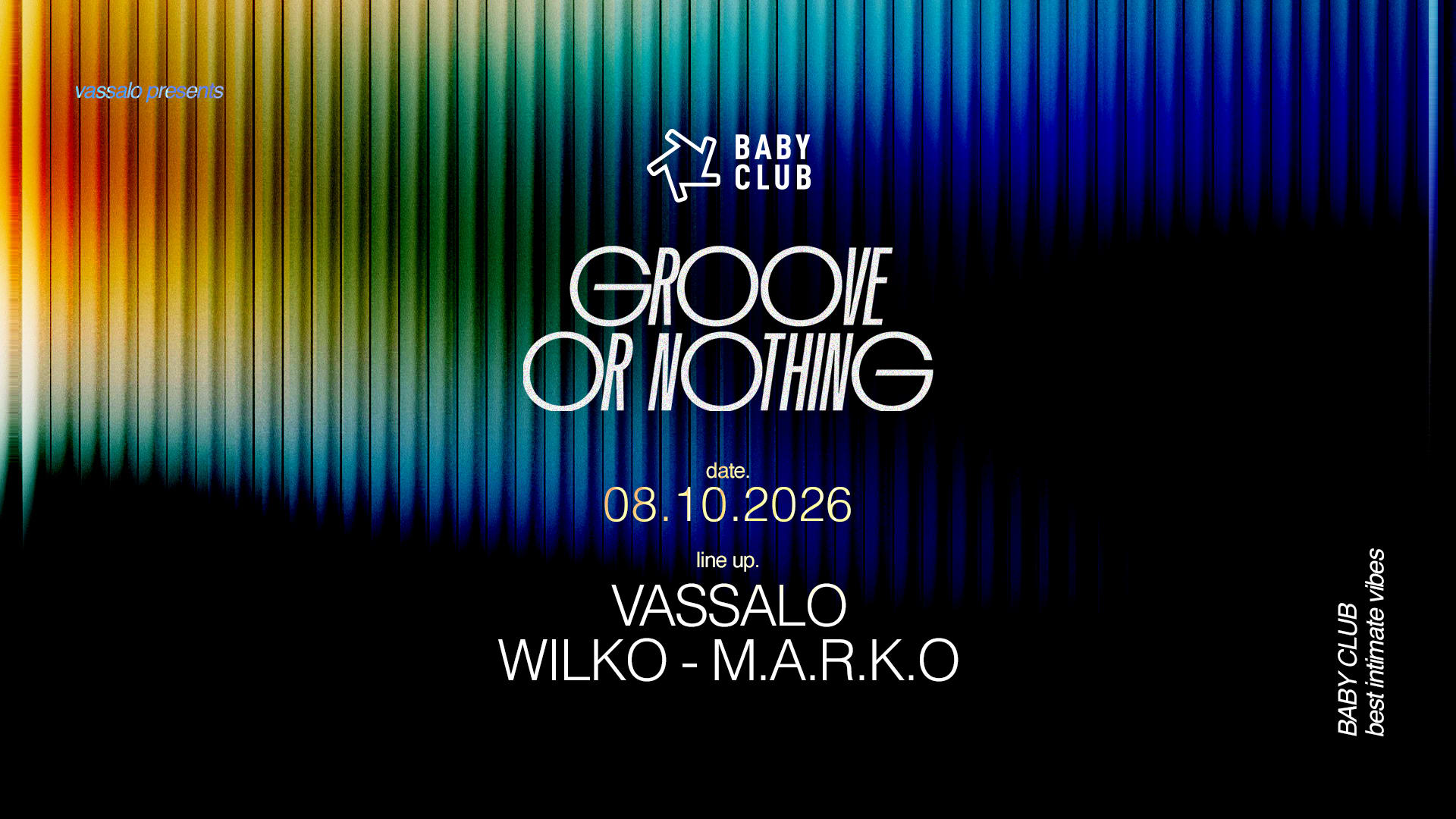 Groove Or Nothing : Vassalo + Wilko + M.A.R.K.O