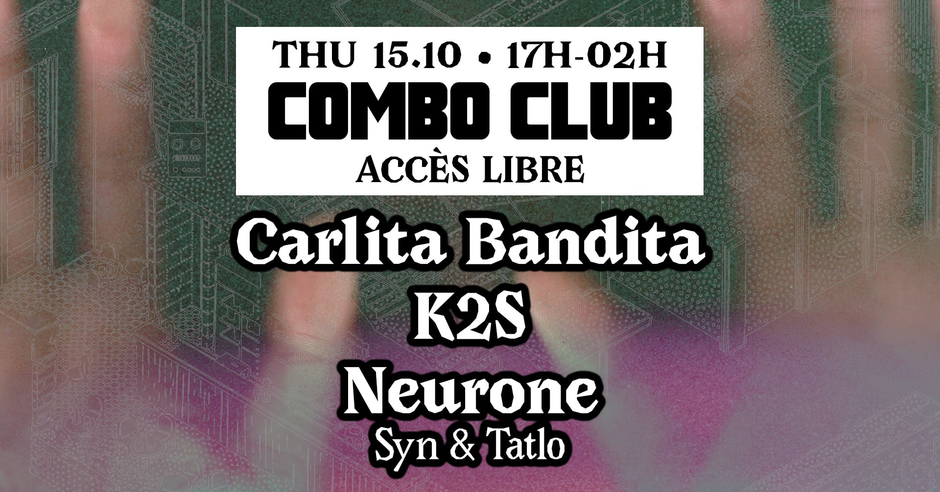 Combo Club  [Carlita Bandita, K2s, Neurone (Syn & Tatlo)]