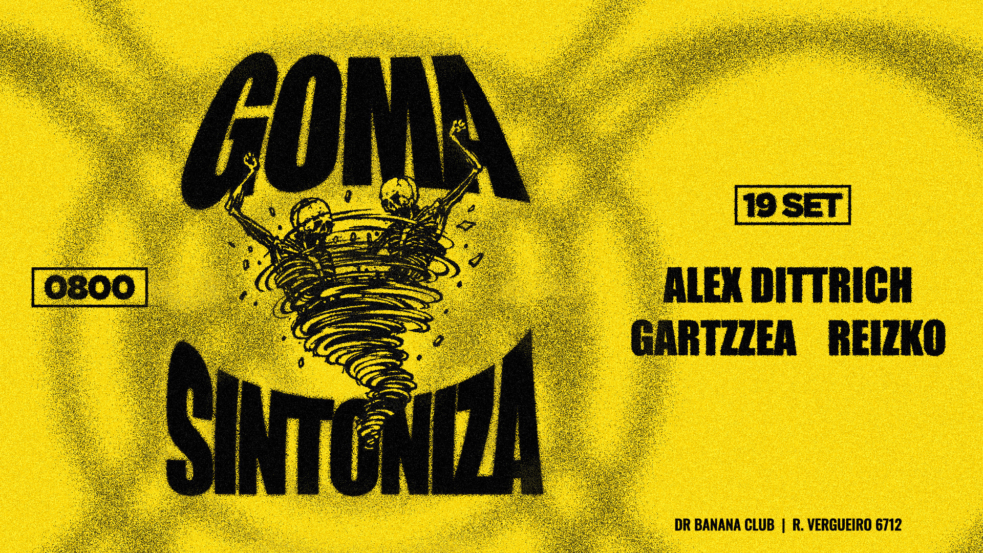 Goma Room X Sintoniza @ Dr Banana Club