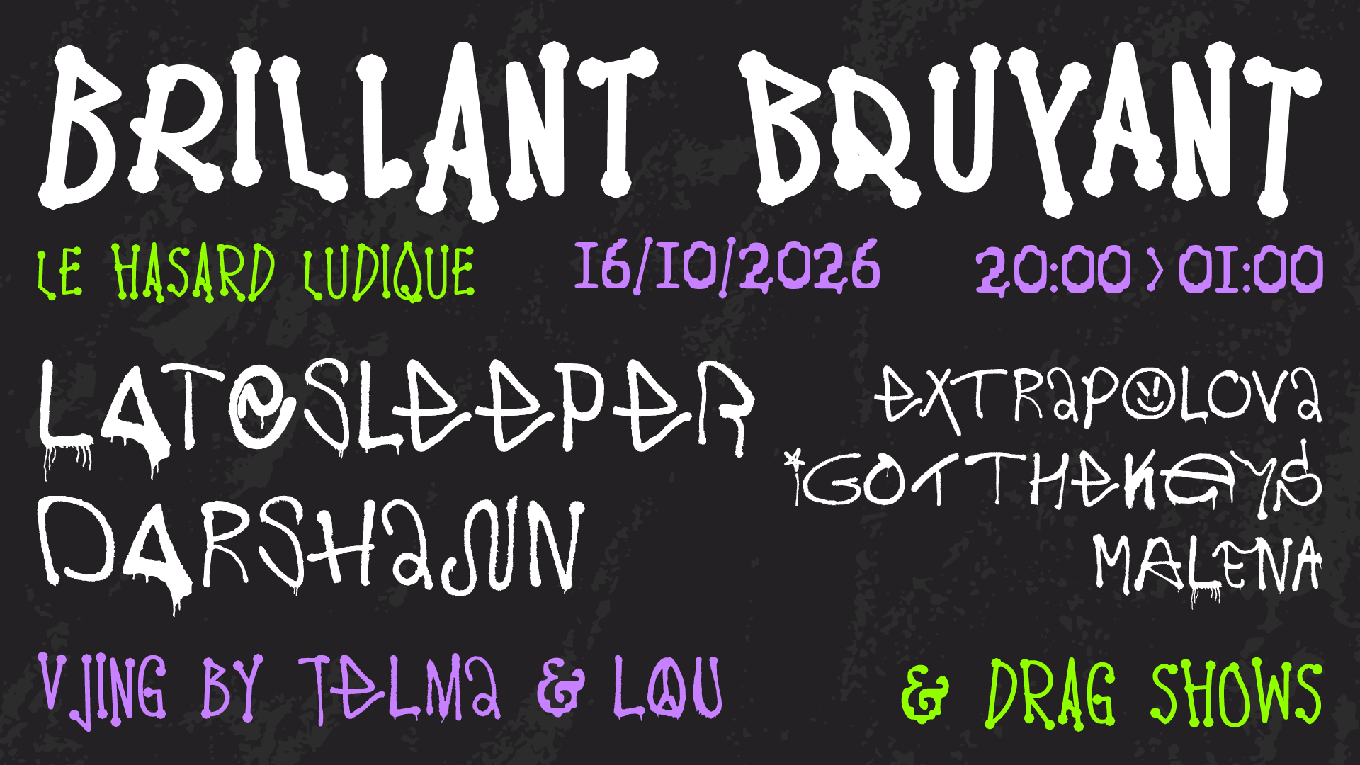 Brillant Bruyant : Latesleeper, Extrapolova & More