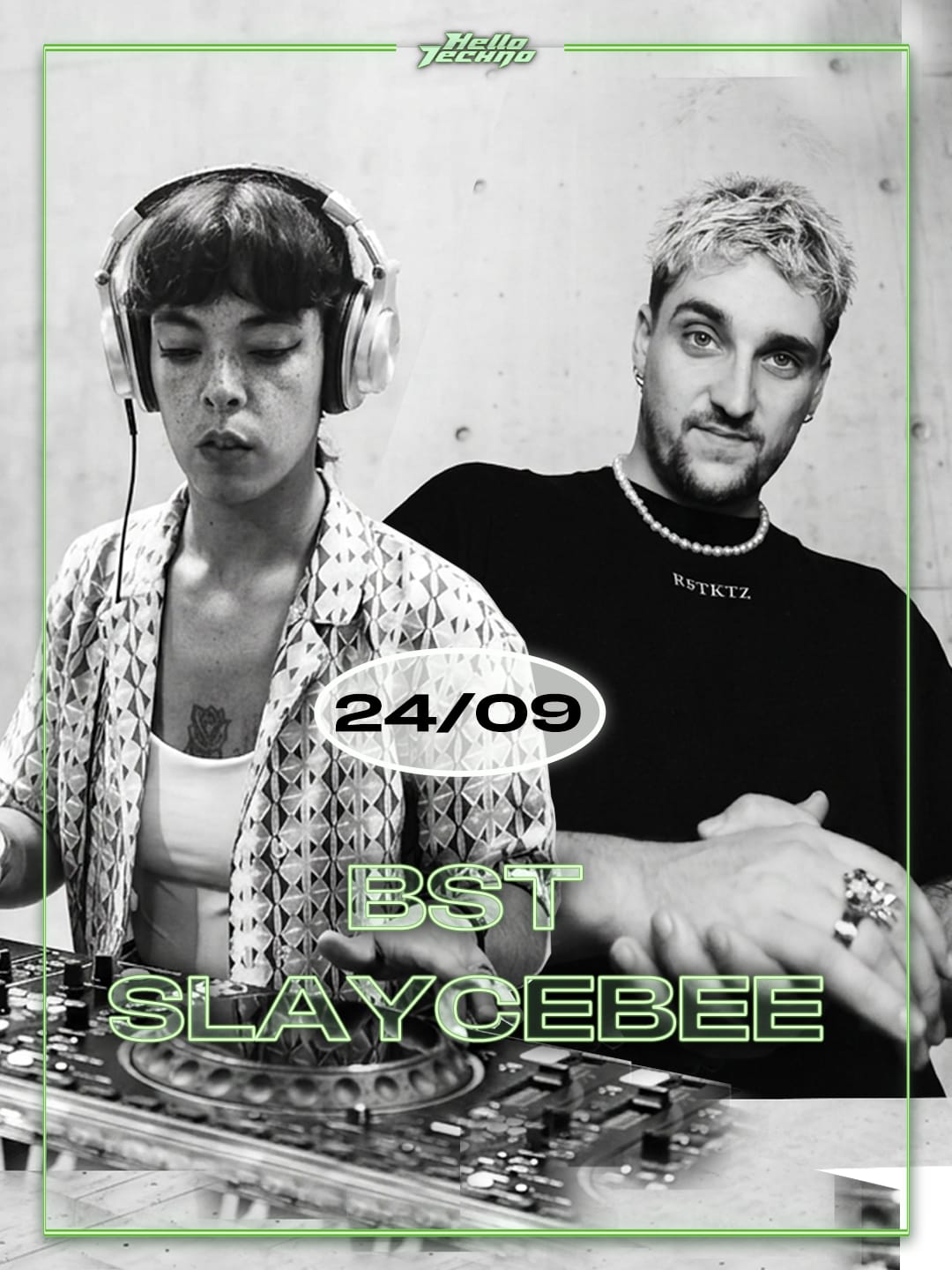 Hello Techno : Bst, Slaycebee