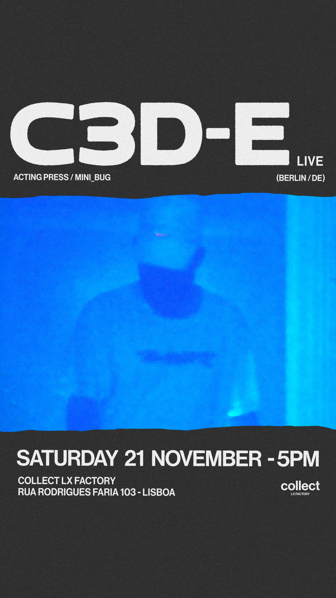 Collect LX Factory Presents C3d-E (Live)