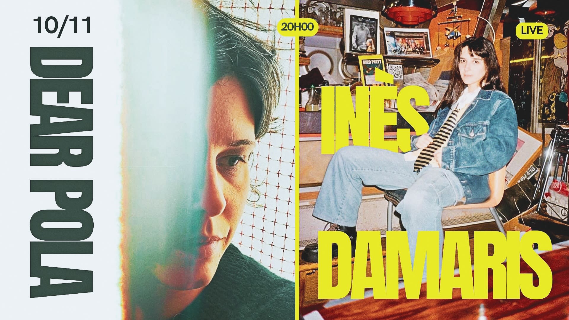 Dear Pola X Inès Damaris - Live