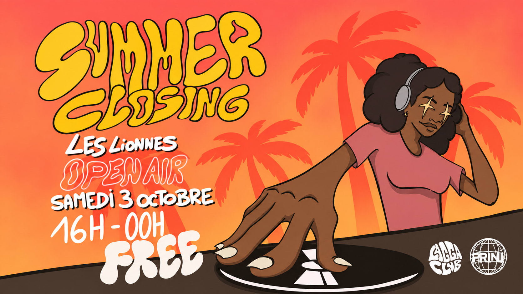 Lagga X Prini @Les Lionnes - Summer Closing