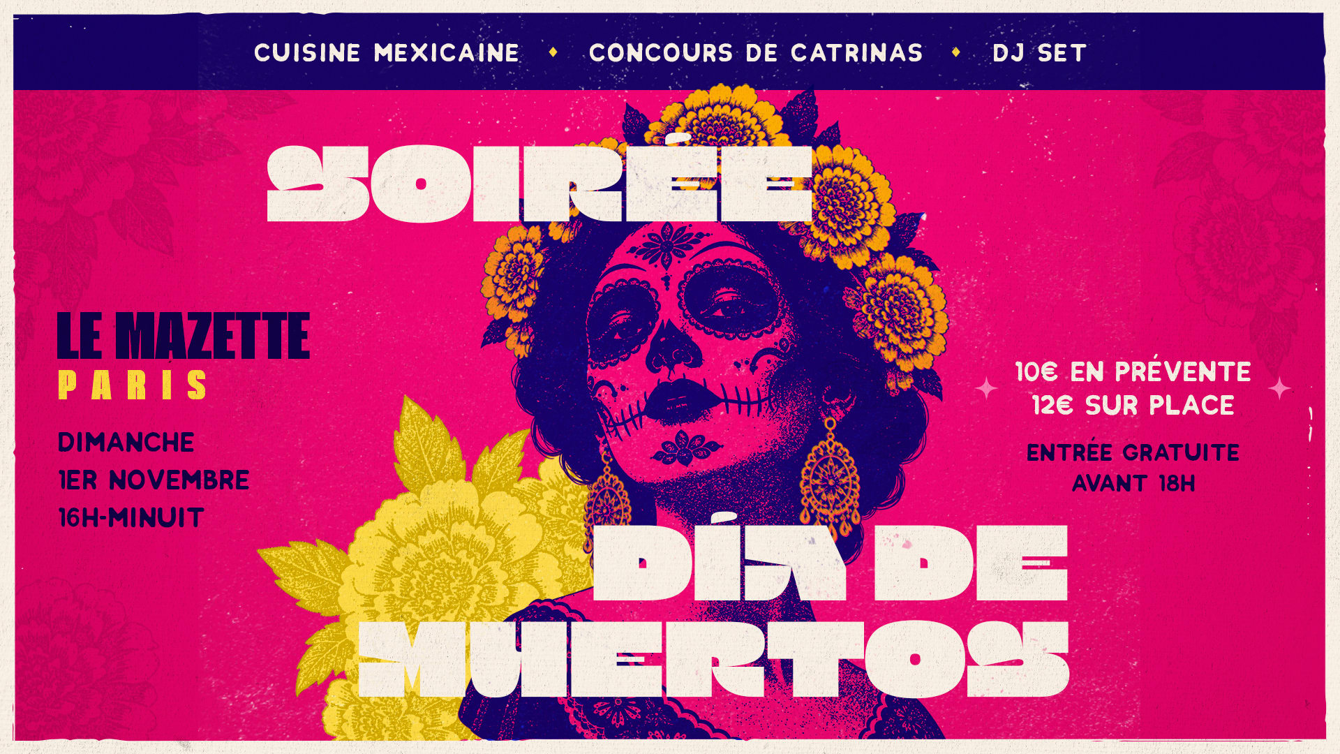 Dia De Muertos : Cuisine Mexicaine, Catrinas & Fête !