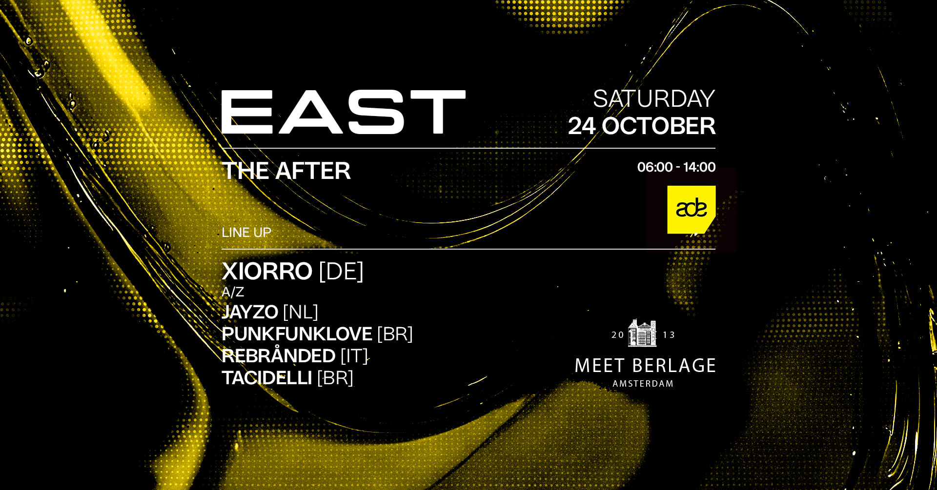 East: Techno Afterparty [Amsterdam Dance Event]
