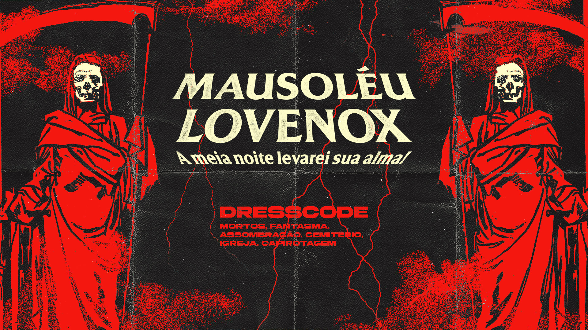 31/10 - Mausoléu Lovenox: À Meia-Noite Levarei Sua Alma!
