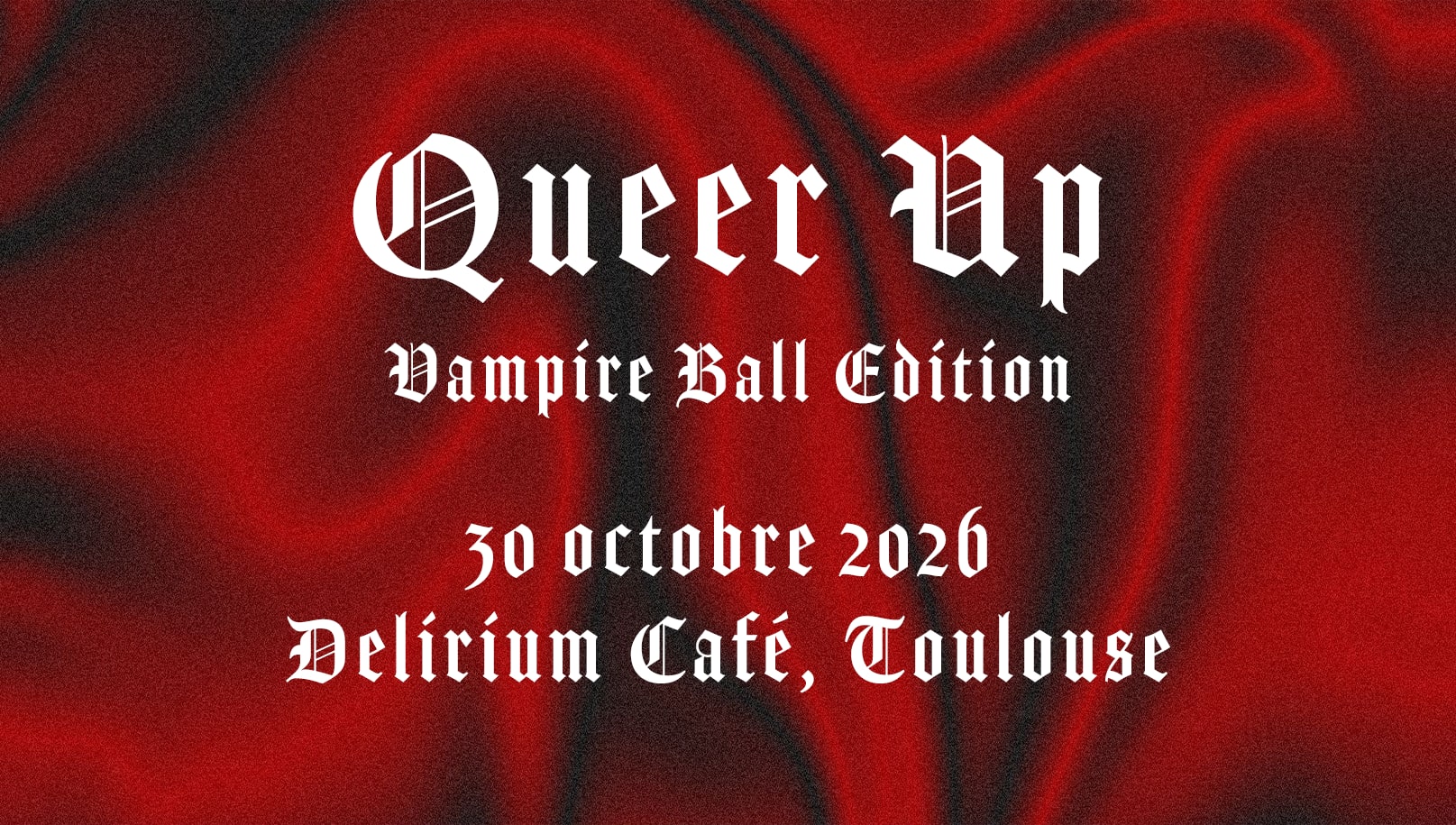 Queer Up : Vampire Ball Toulouse (Soirée Lesbienne Et Queer)