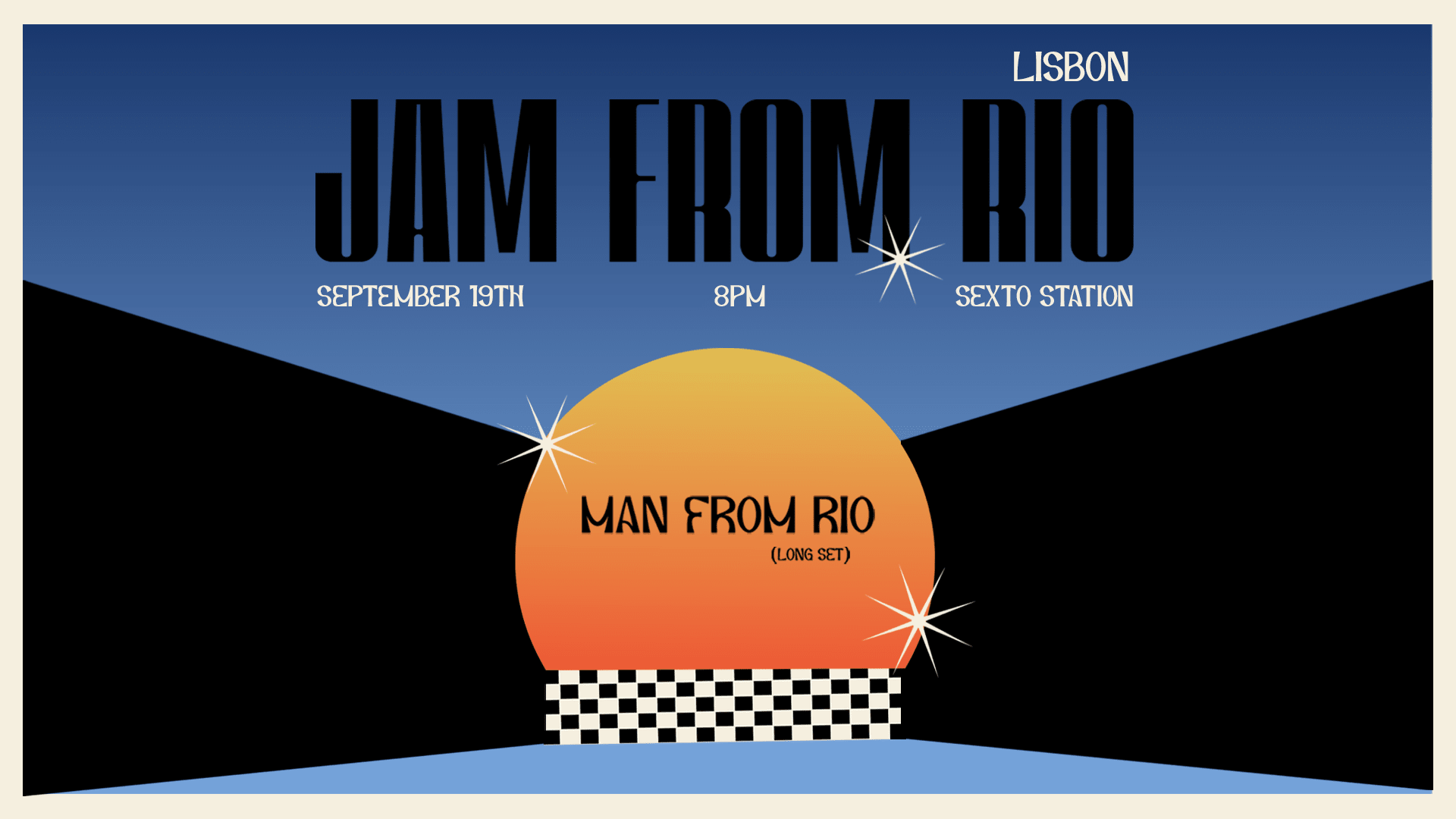 Jam From Rio Europe Tour X Sexto Station X Lisboa