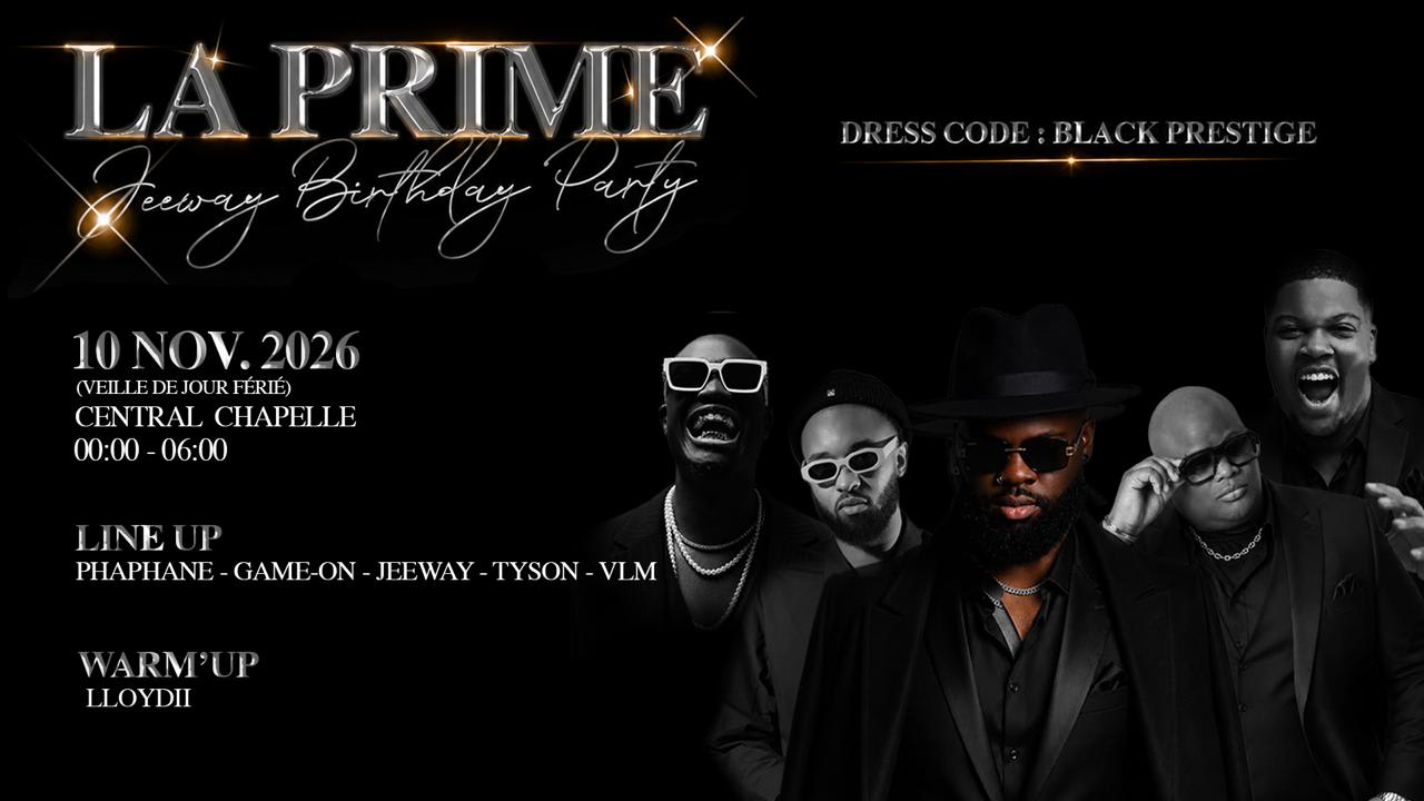 La Prime X Jeeway Birthday — Central Chapelle
