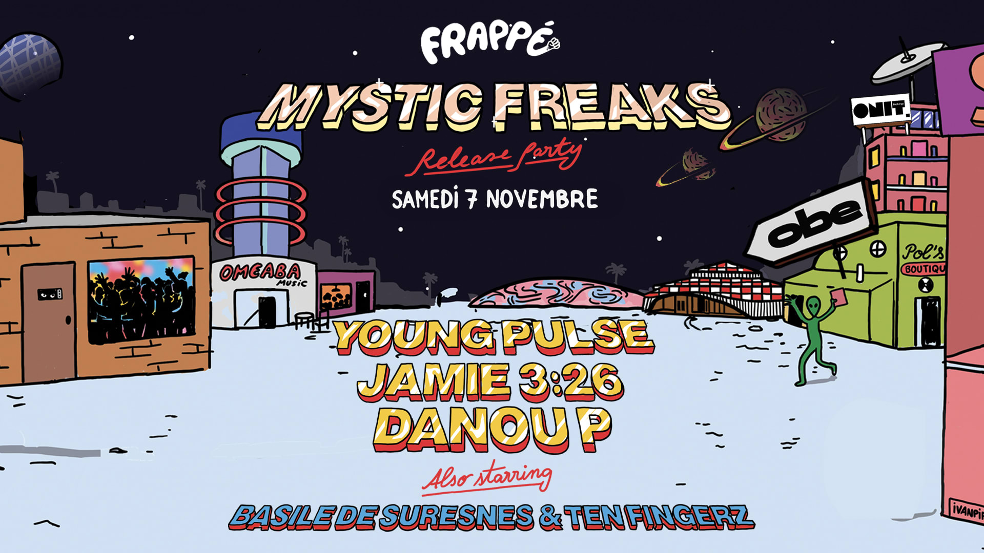 Frappé Records X Obe Lyon - Mystic Freaks Release Party