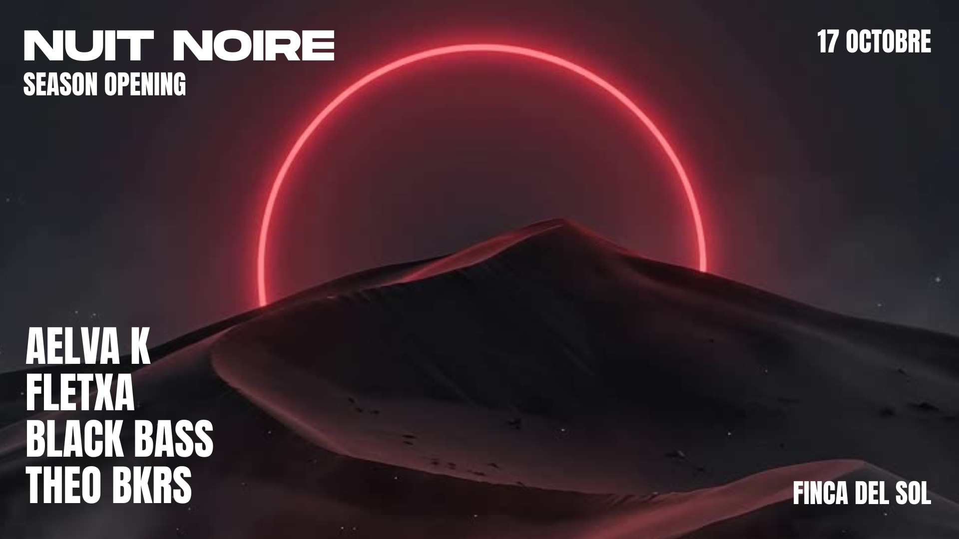 Nuit Noire X Finca Del Sol 17.10 - Season Opening