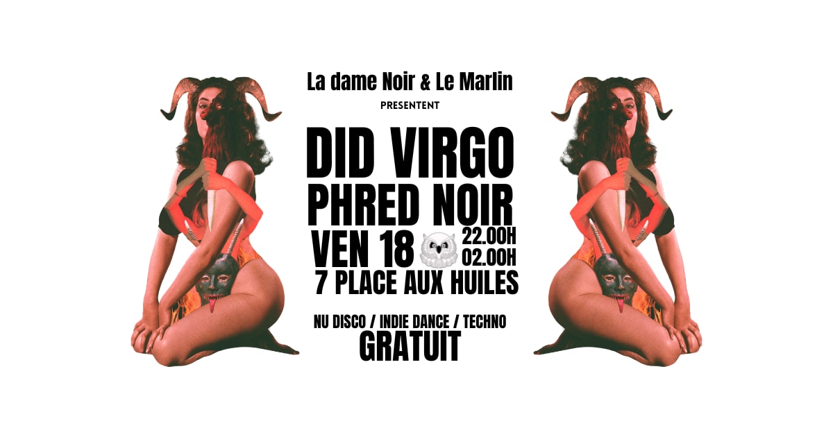 Did Virgo & Phred Noir @ Le Marlin