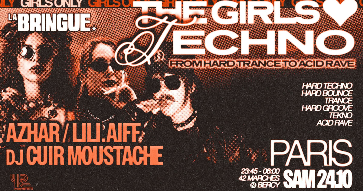 La Bringue - Paris - The Girls Love Techno