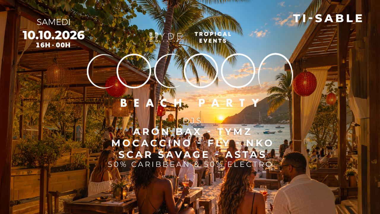 La Cocoon Beach Party - Ti Sable 50% House / 50% Caribbean