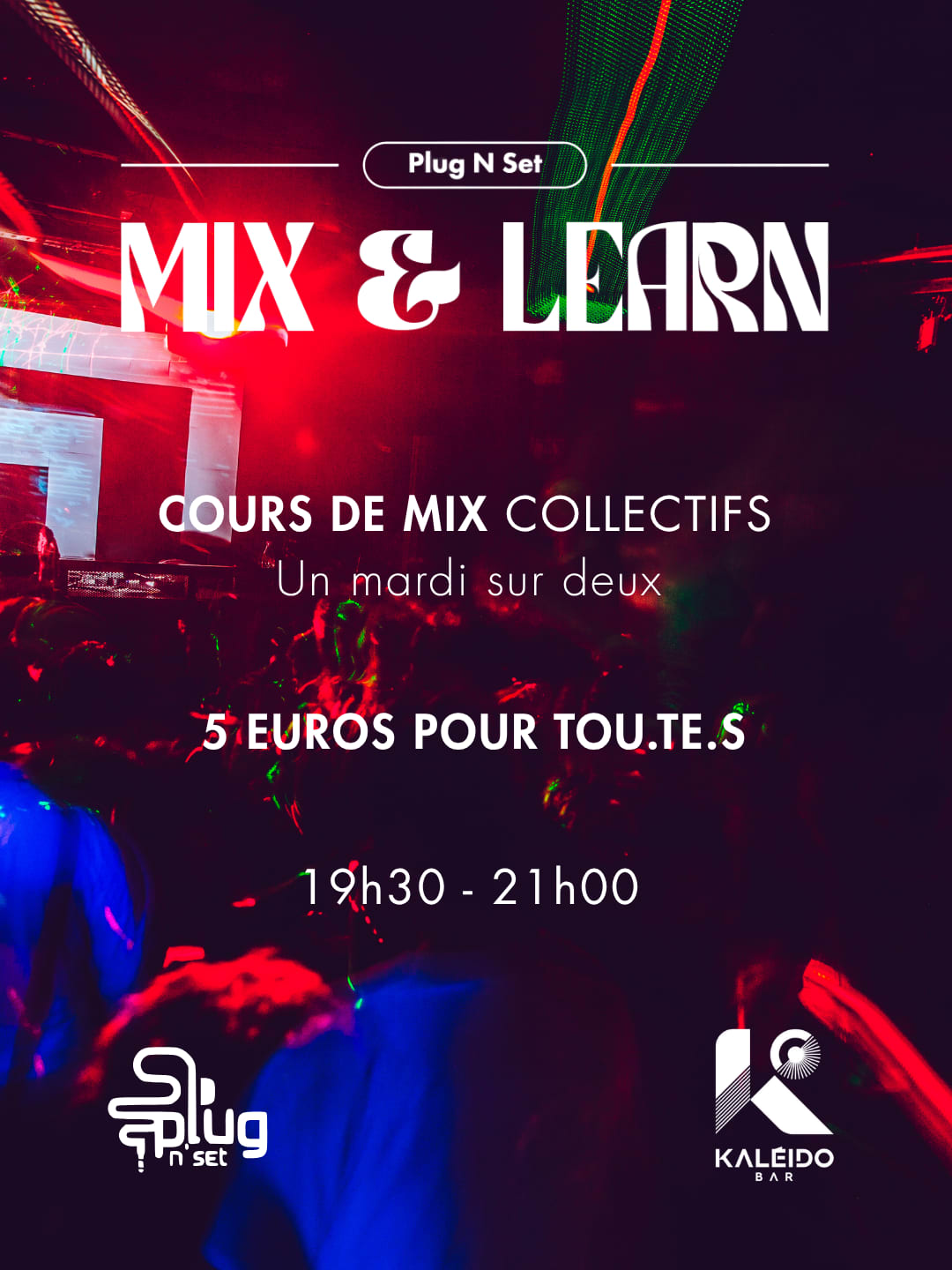 MIX & Learn 14 - Cours De MIX Dj By Plug N' Set