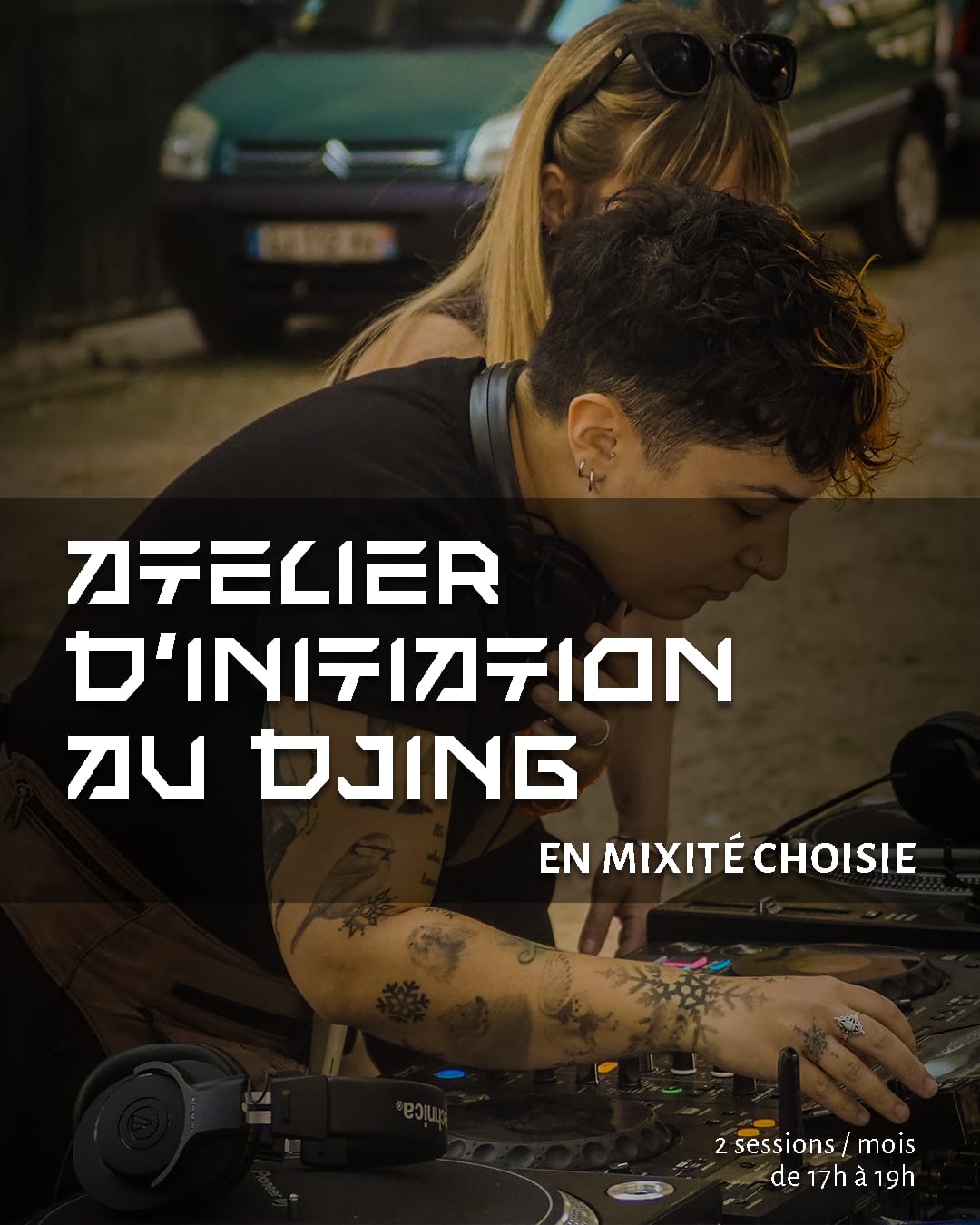 Atelier Initiation Au Djing En Mixité Choisie