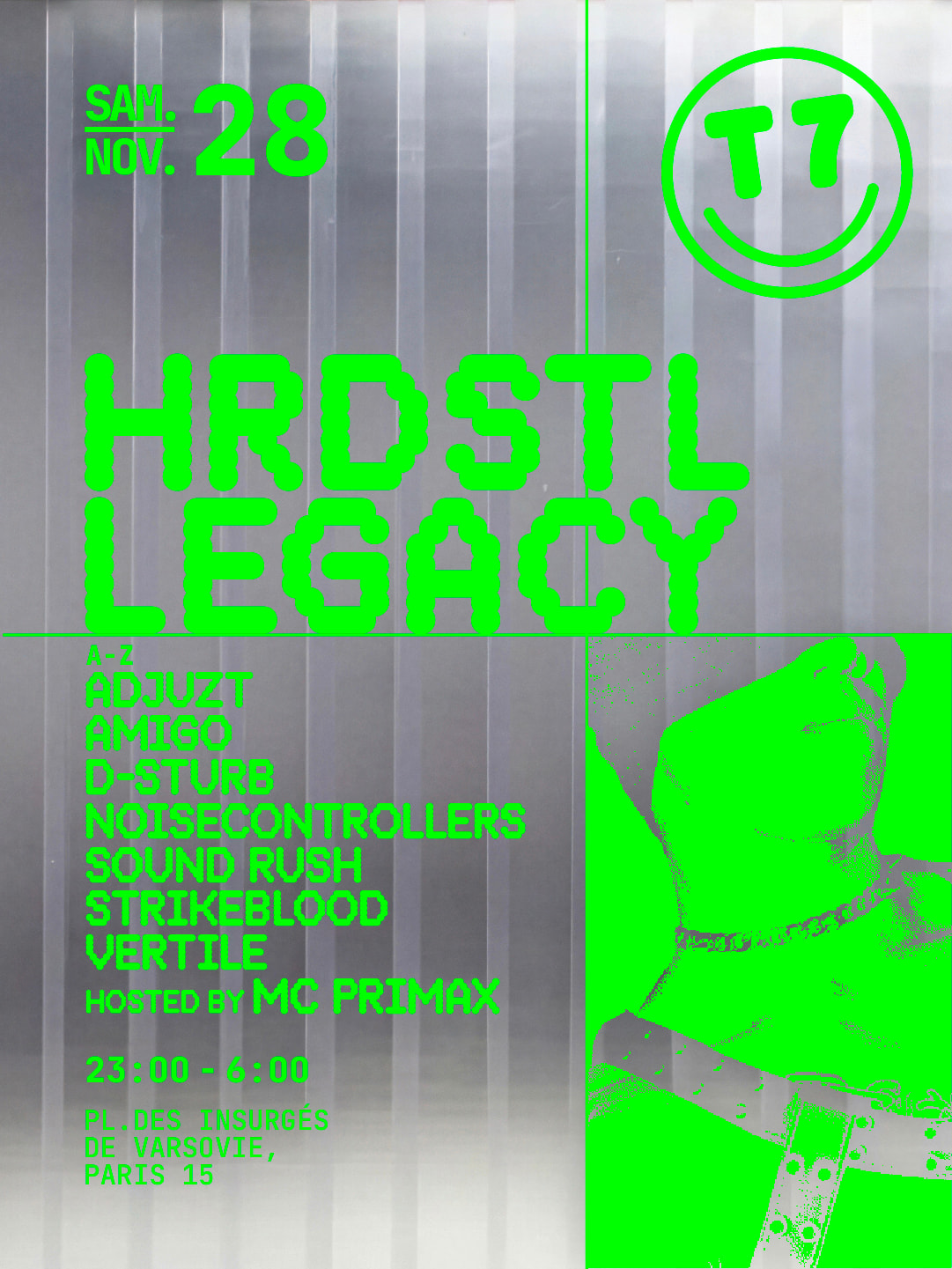T7 X Hrdstl Legacy : Noisecontrollers, D-Sturb, Sound Rush