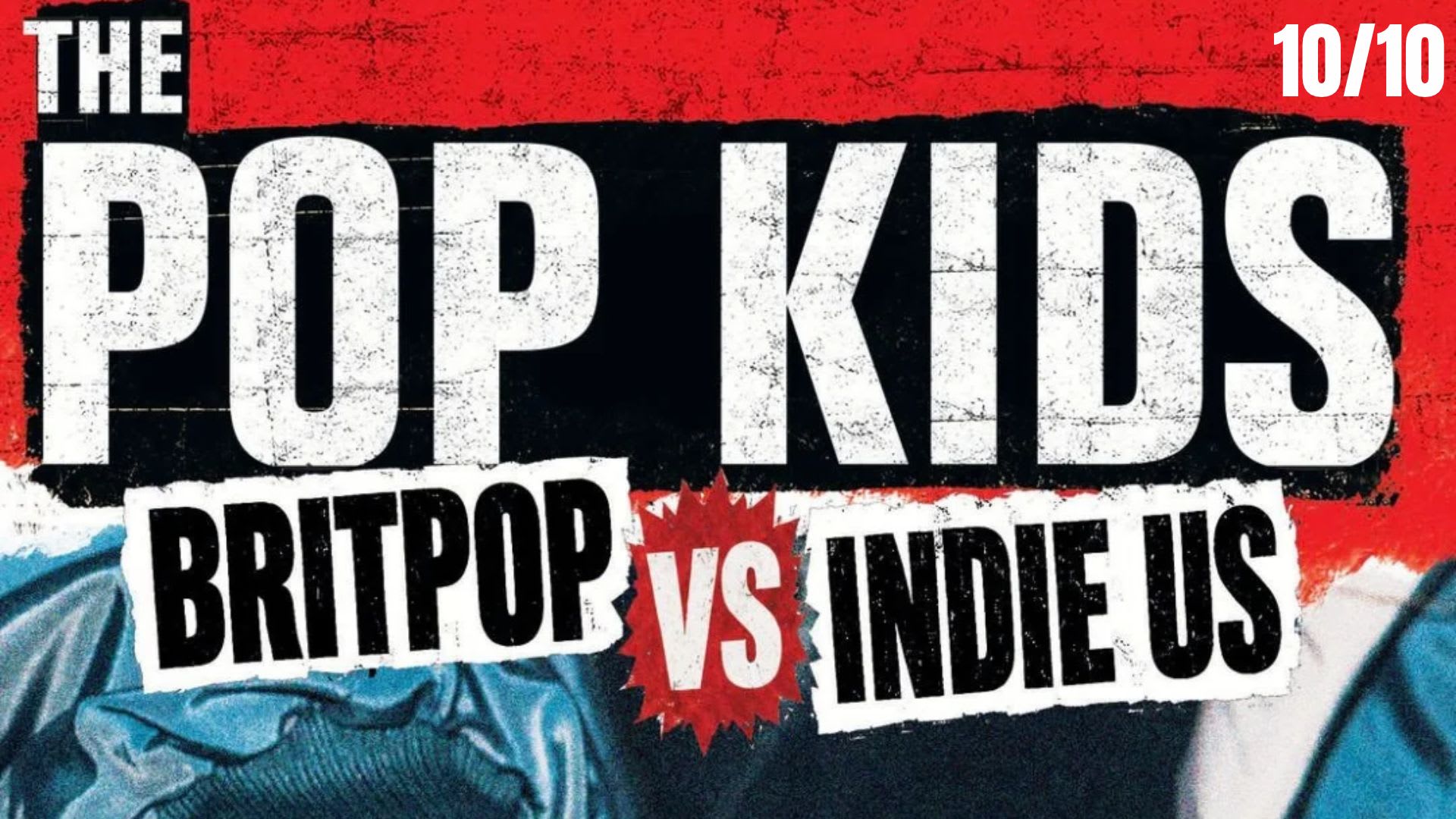 The Pop Kids - Britpop Vs Indie Us