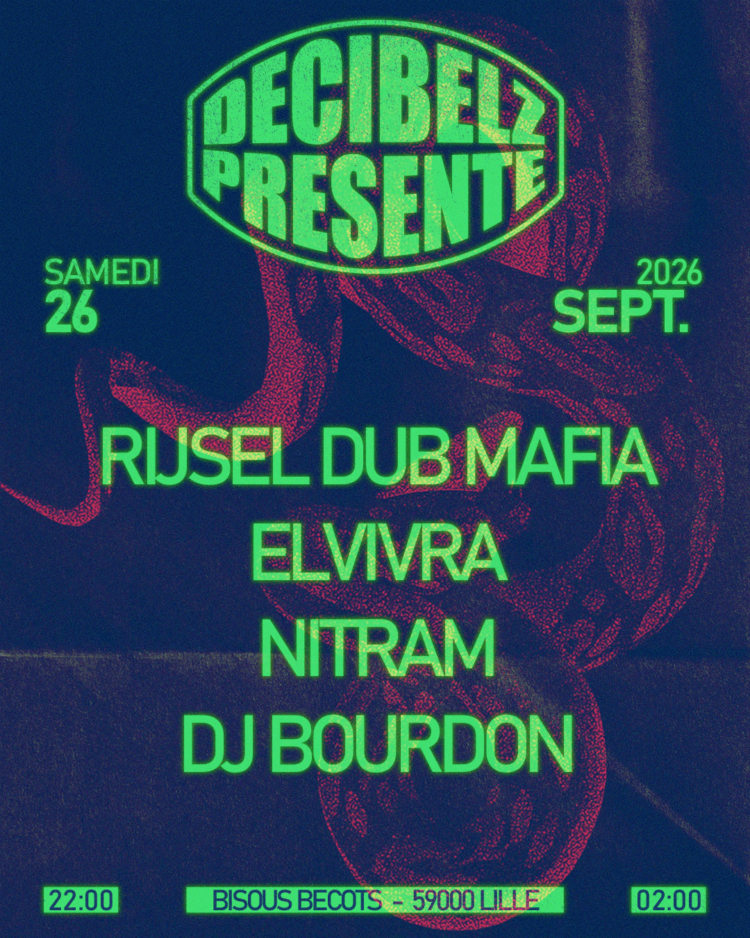 Decibelz Présente Au Bisous Becots