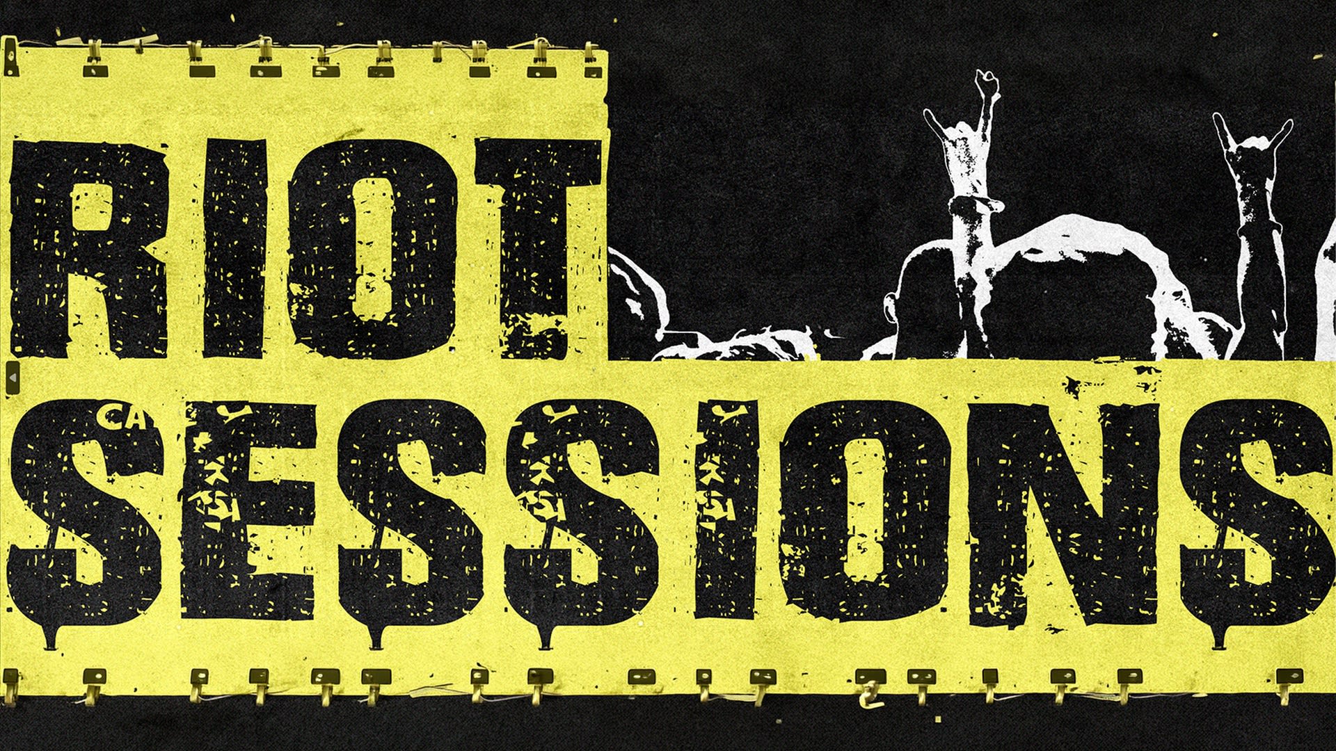 Riot Sessions